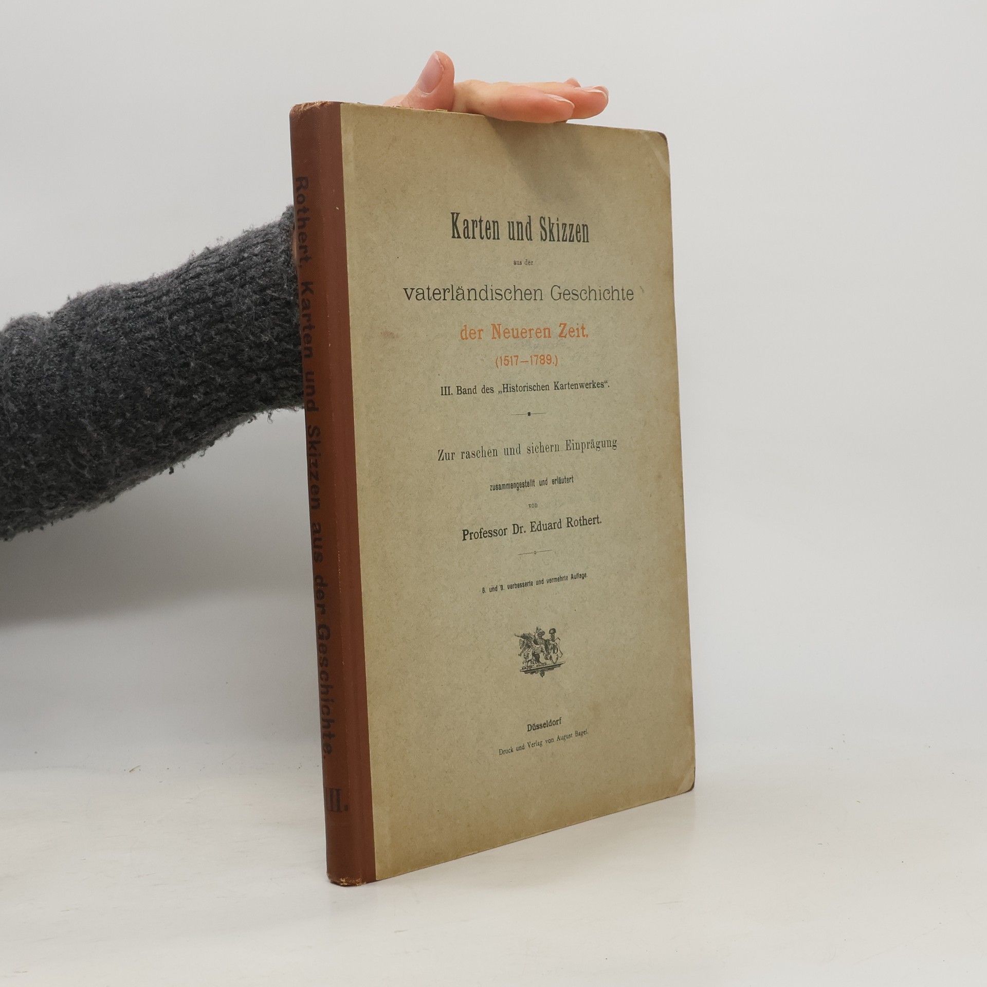 Eduard Rothert Karten und Skizzen aus der vaterländischen Geschichte der Neueren Zeit (1517-1789)
