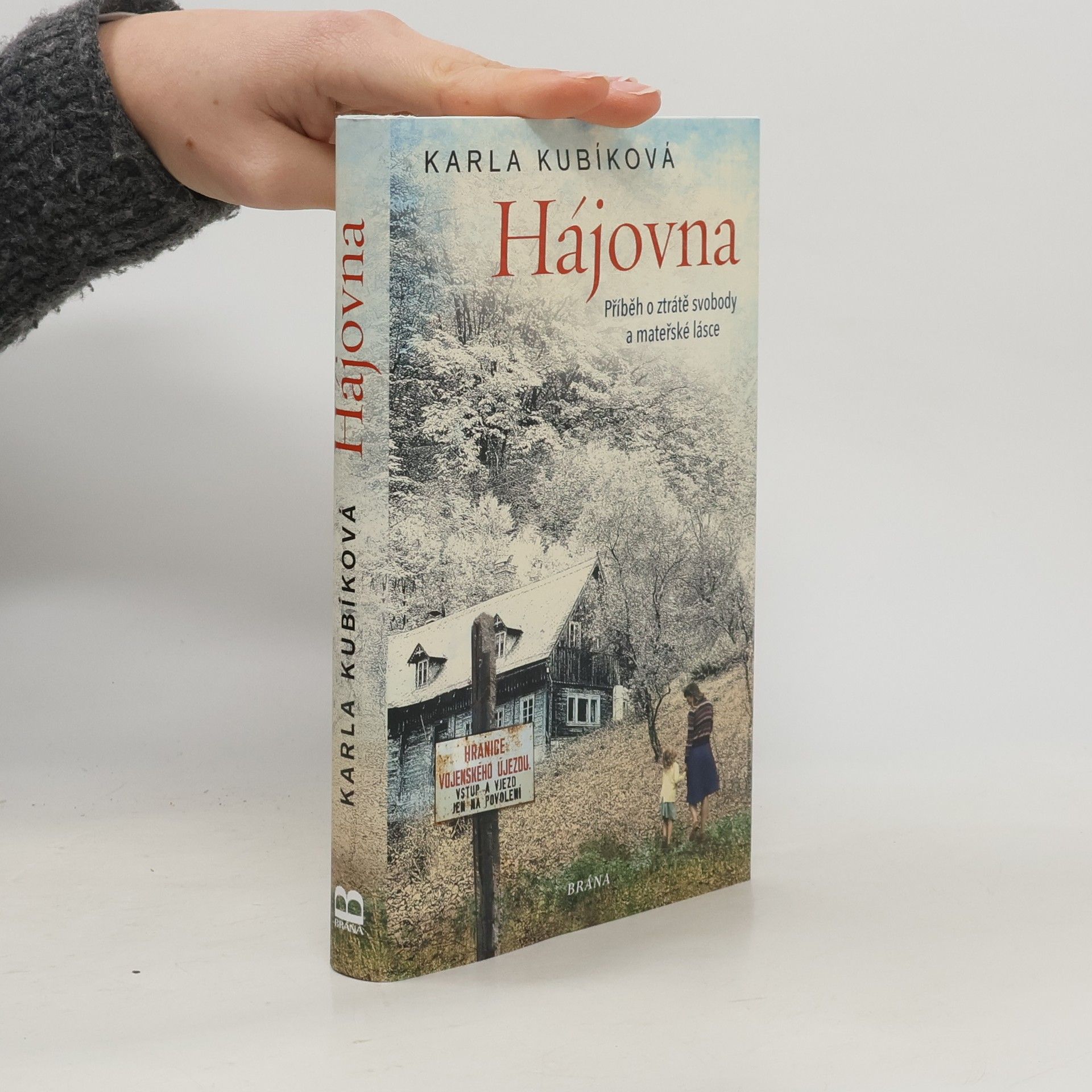 Hájovna : příběh o ztrátě svobody a mateřské lásce