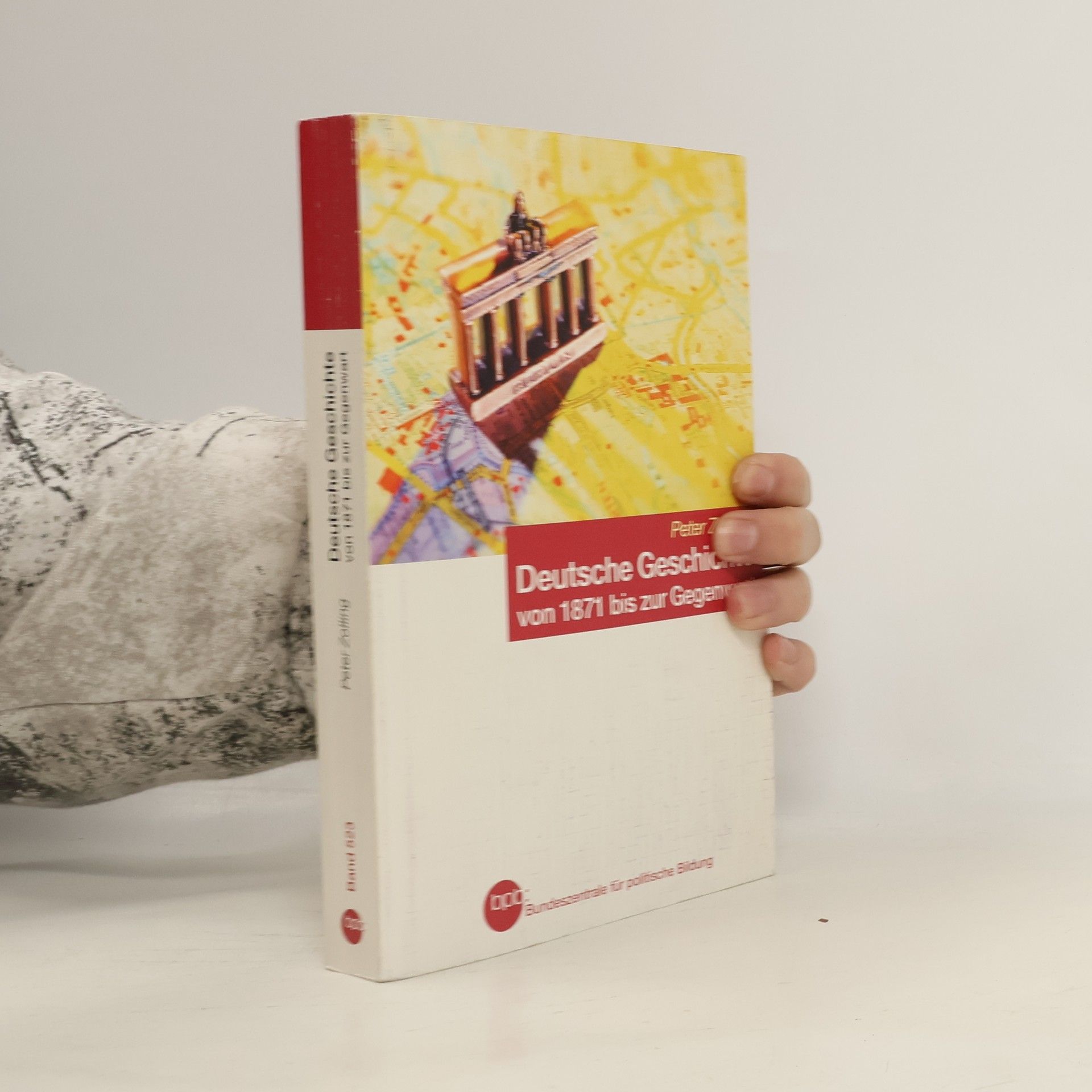 Peter Zolling Deutsche Geschichte von 1871 bis zur Gegenwart