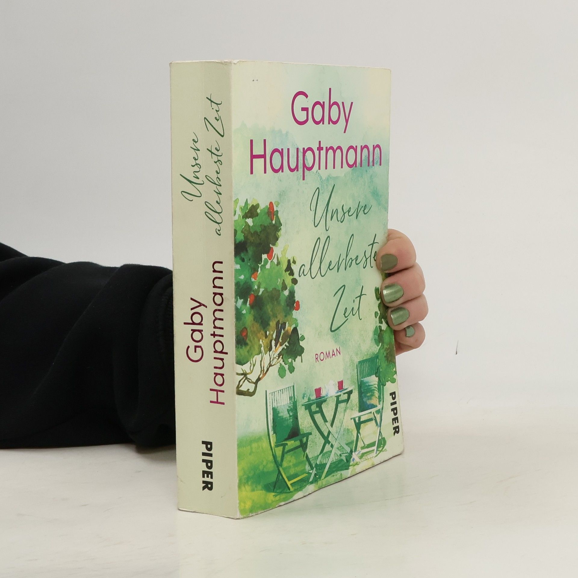 Gaby Hauptmann Unsere allerbeste Zeit