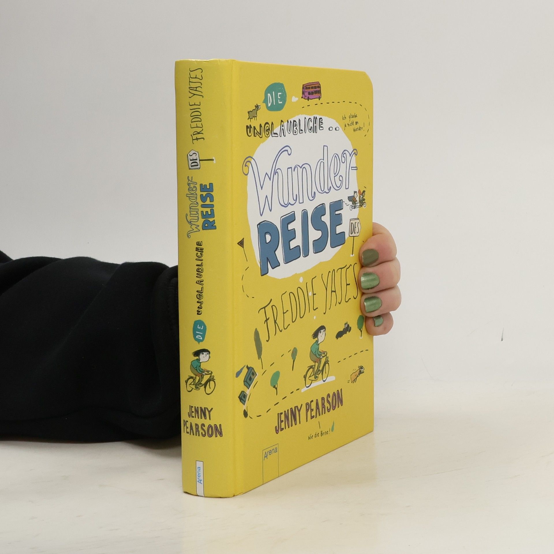 Jenny Pearson Die unglaubliche Wunderreise des Freddie Yates
