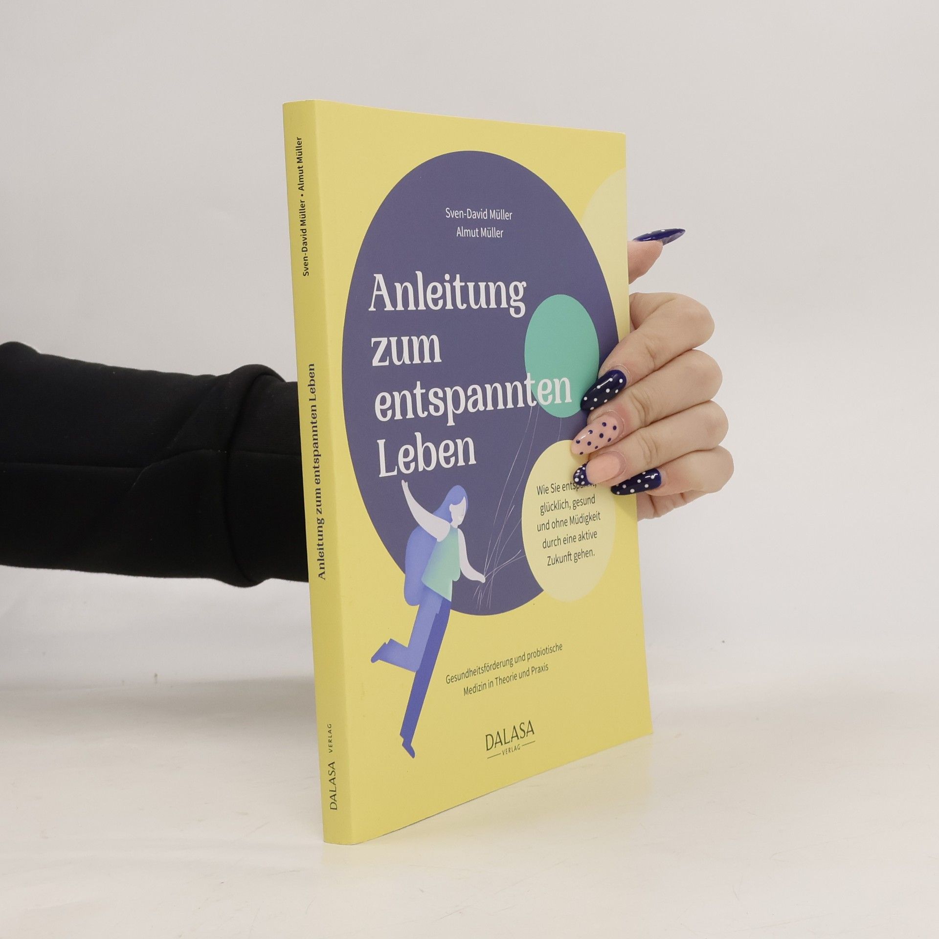 SvenDavid Müller Anleitung zum entspannten Leben