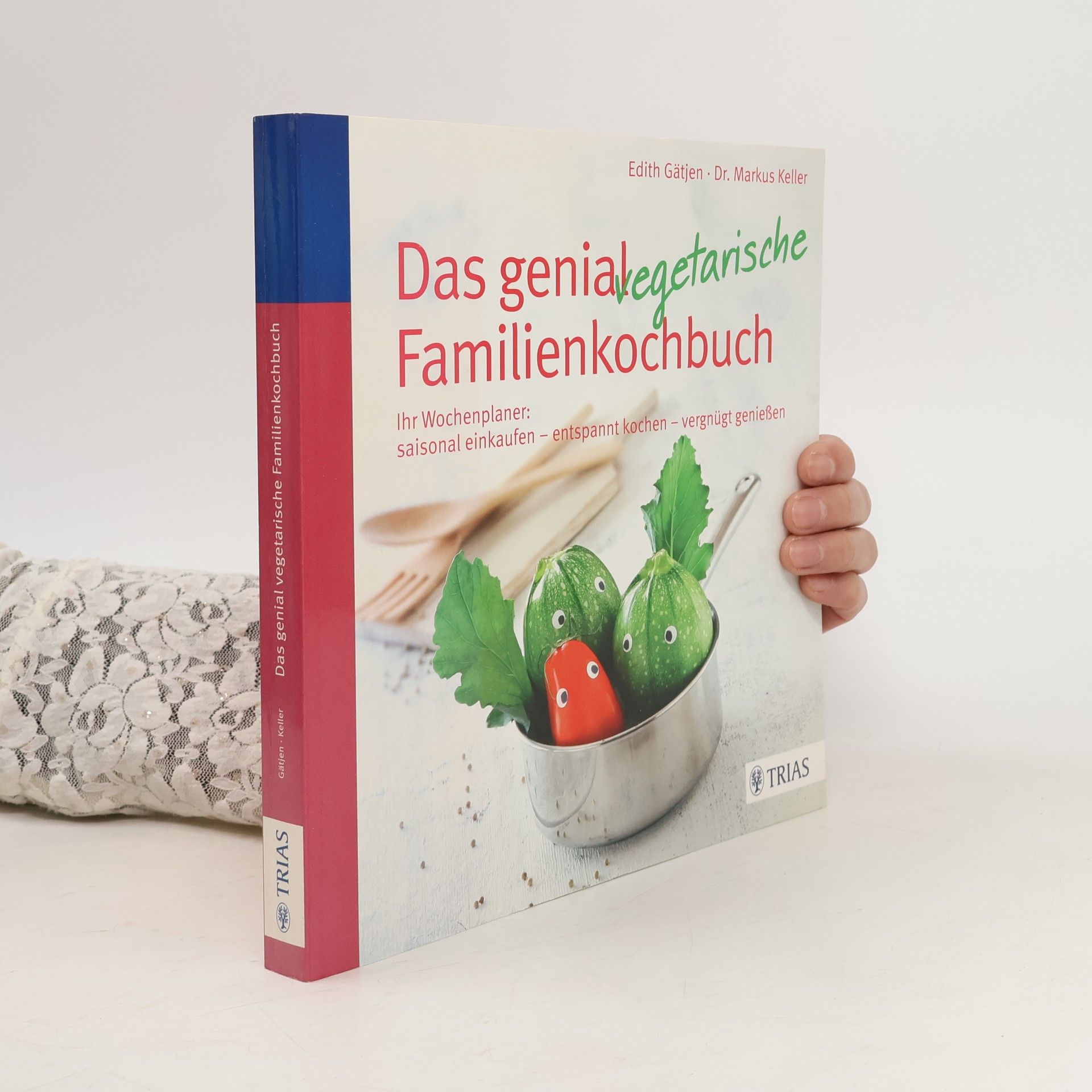 Edith Gätjen Das genial vegetarische Familienkochbuch