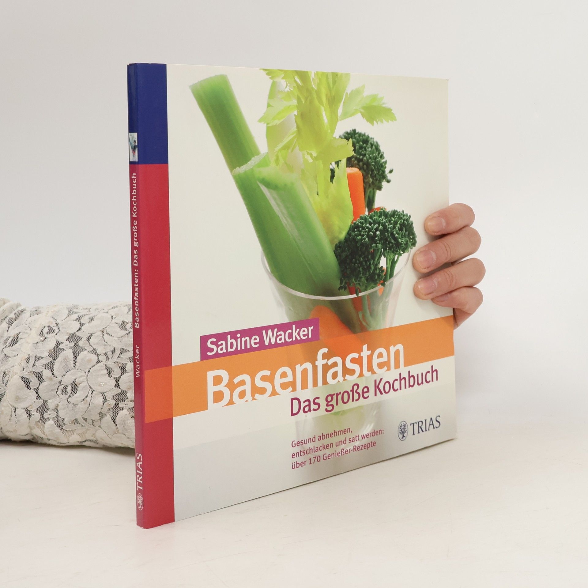 Sabine Wacker Basenfasten - das große Kochbuch