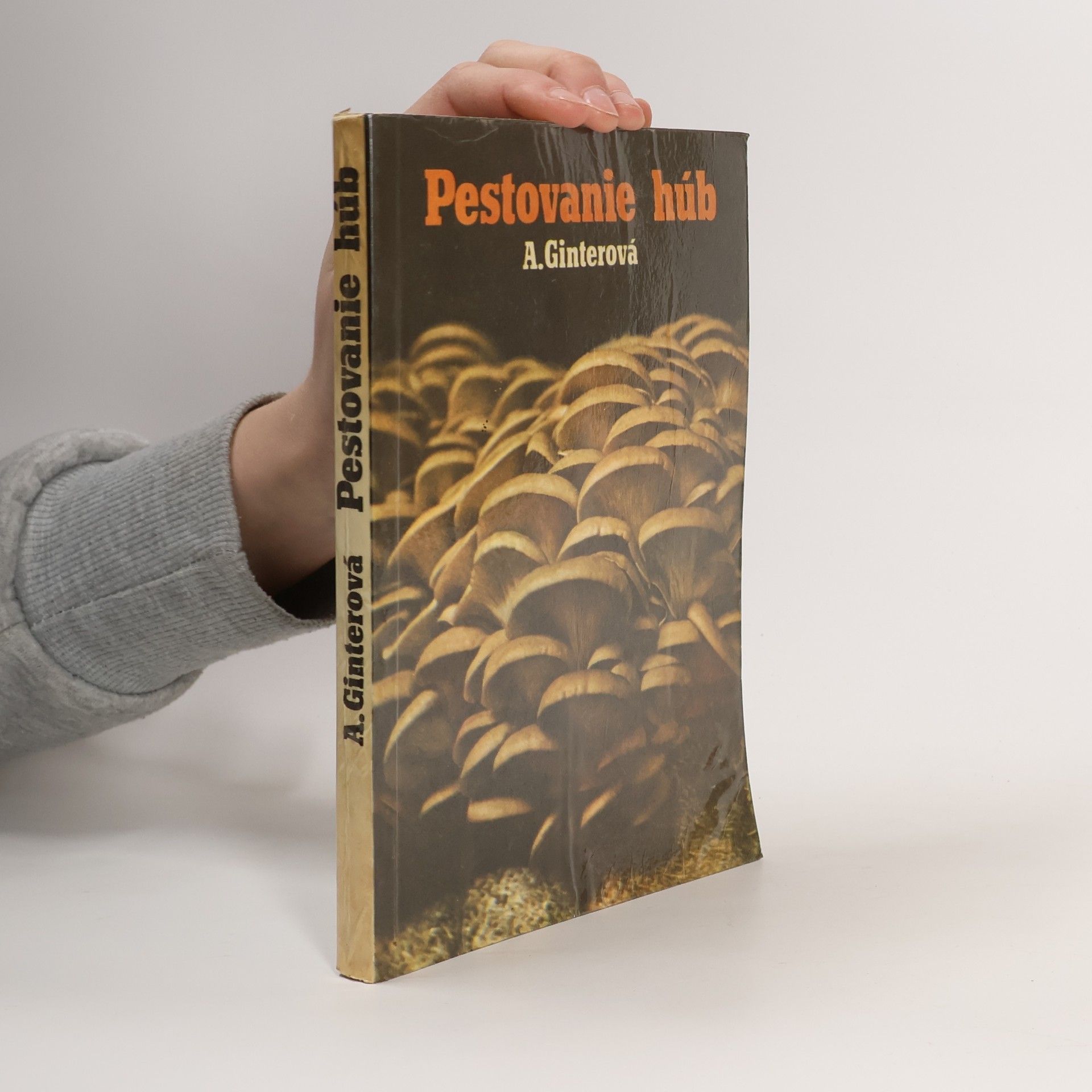 Anastázia Ginterová Pestovanie húb