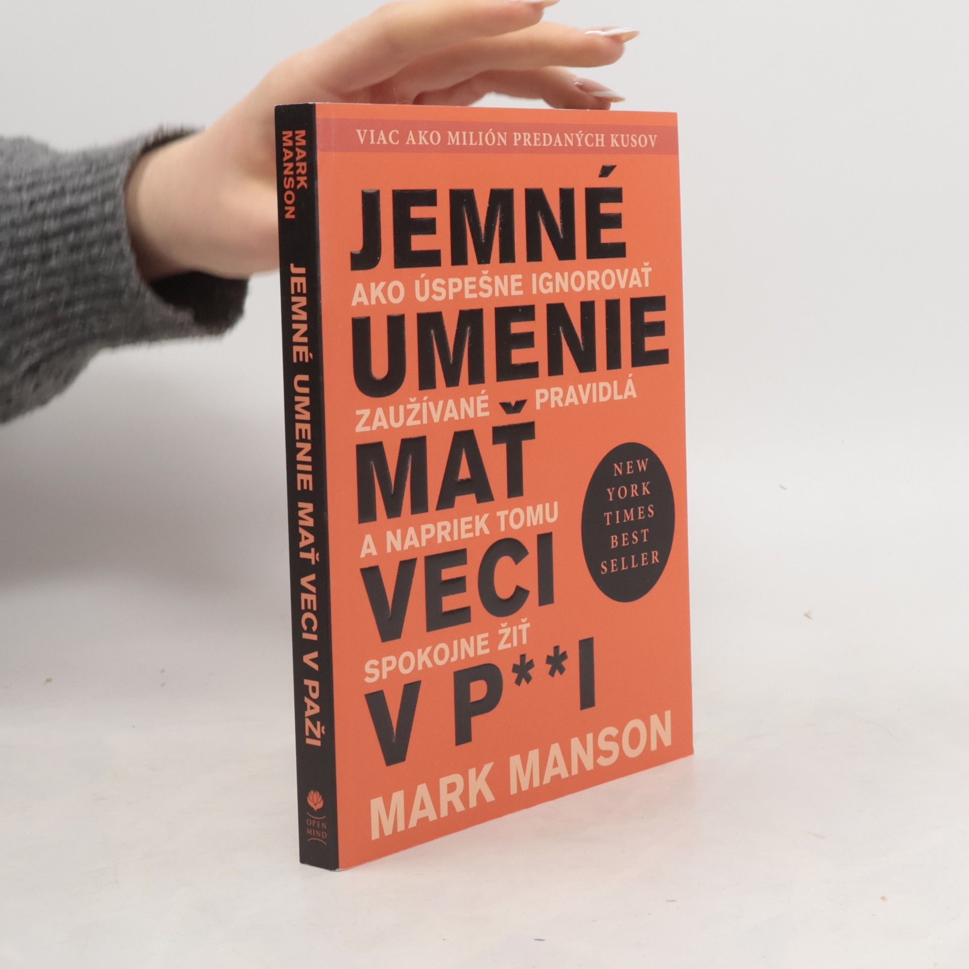 Mark Manson Jemné umenie mať veci v p**i