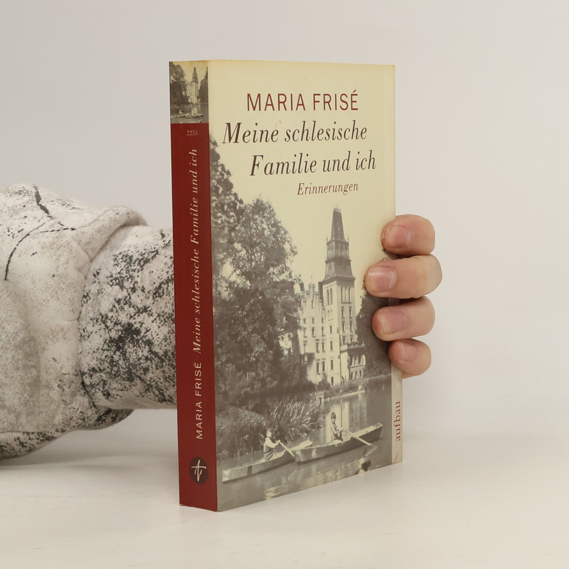 Maria Frisé Meine schlesische Familie und ich