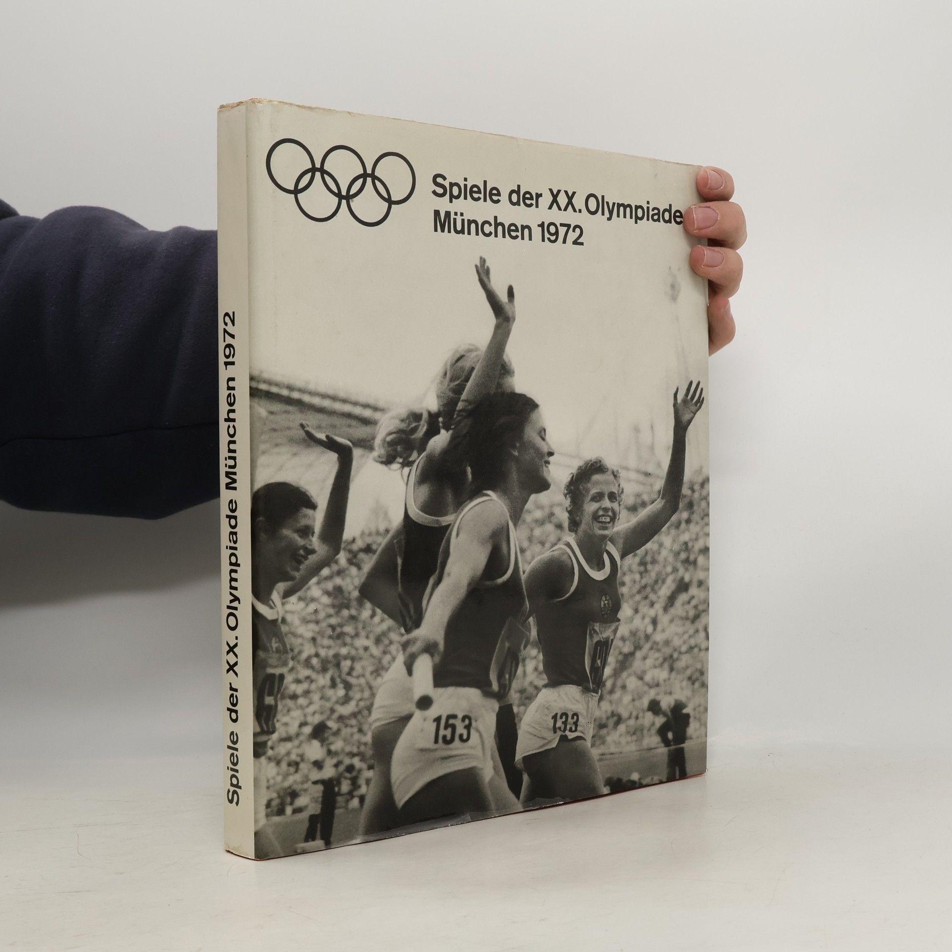 Autorenkollektiv Spiele der XX. Olympiade. München 1972