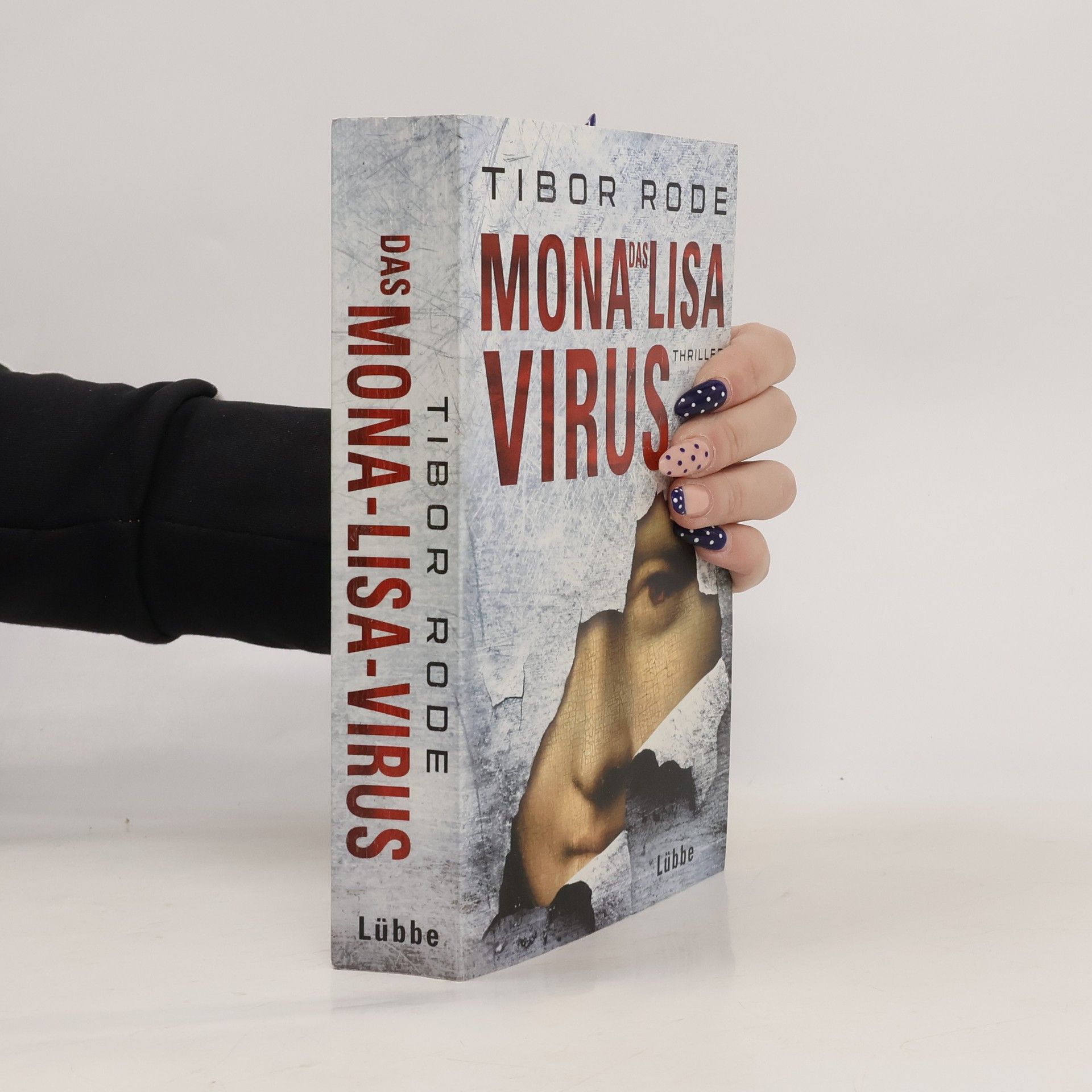 Tibor Rode Das Mona-Lisa-Virus