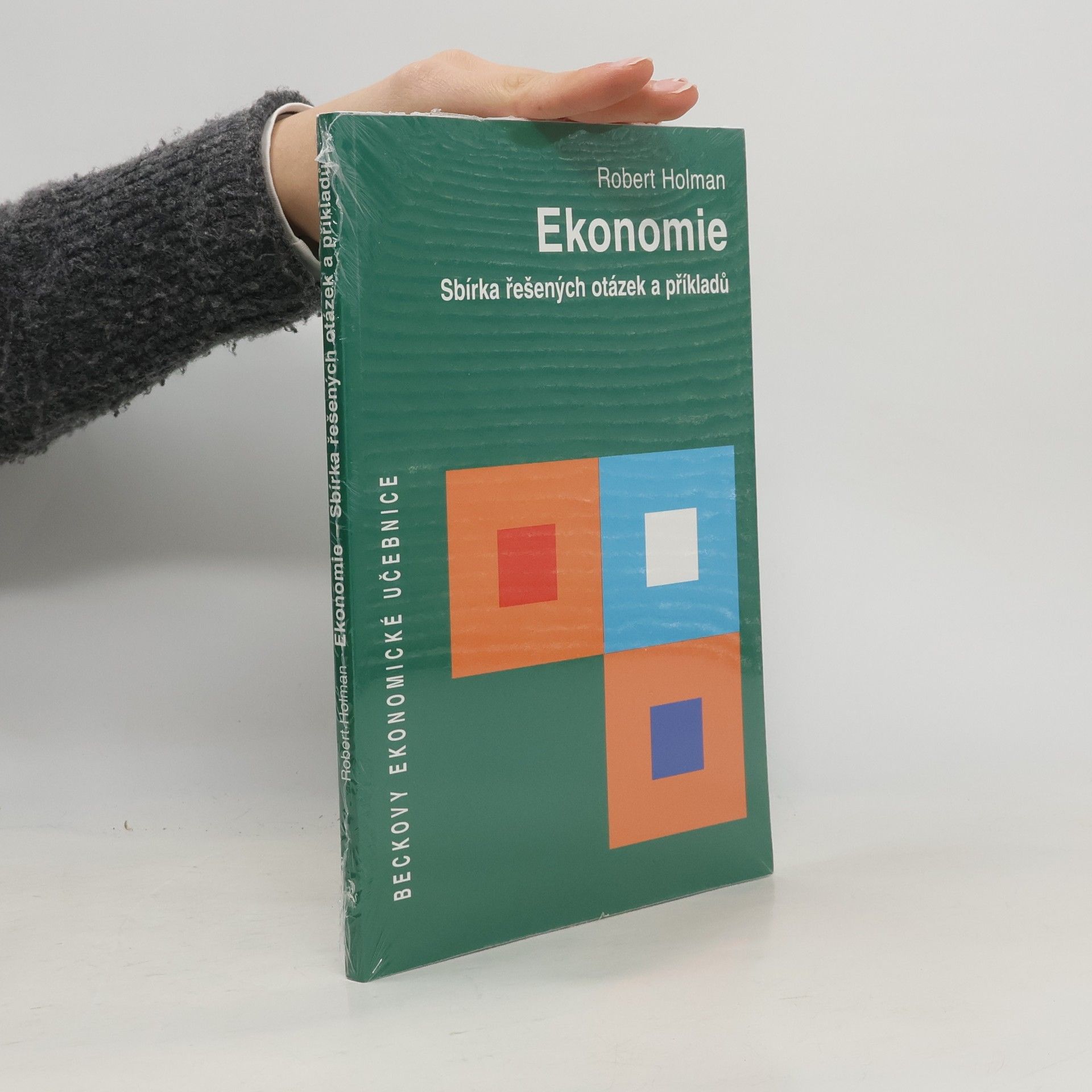 Robert Holman Ekonomie - Sbírka řešených otázek a příkladů