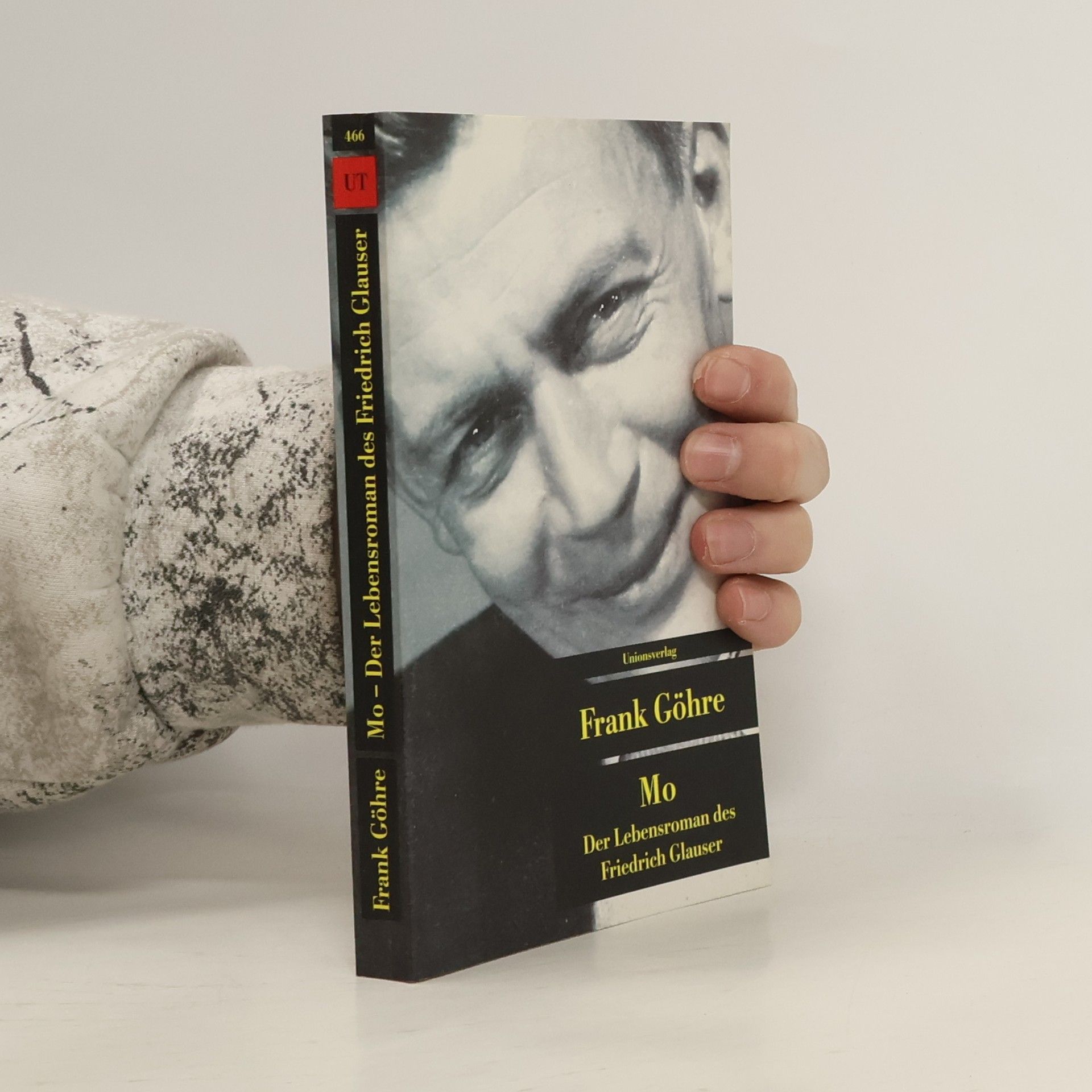 Frank Göhre Mo. Der Lebensroman des Friedrich Glauser