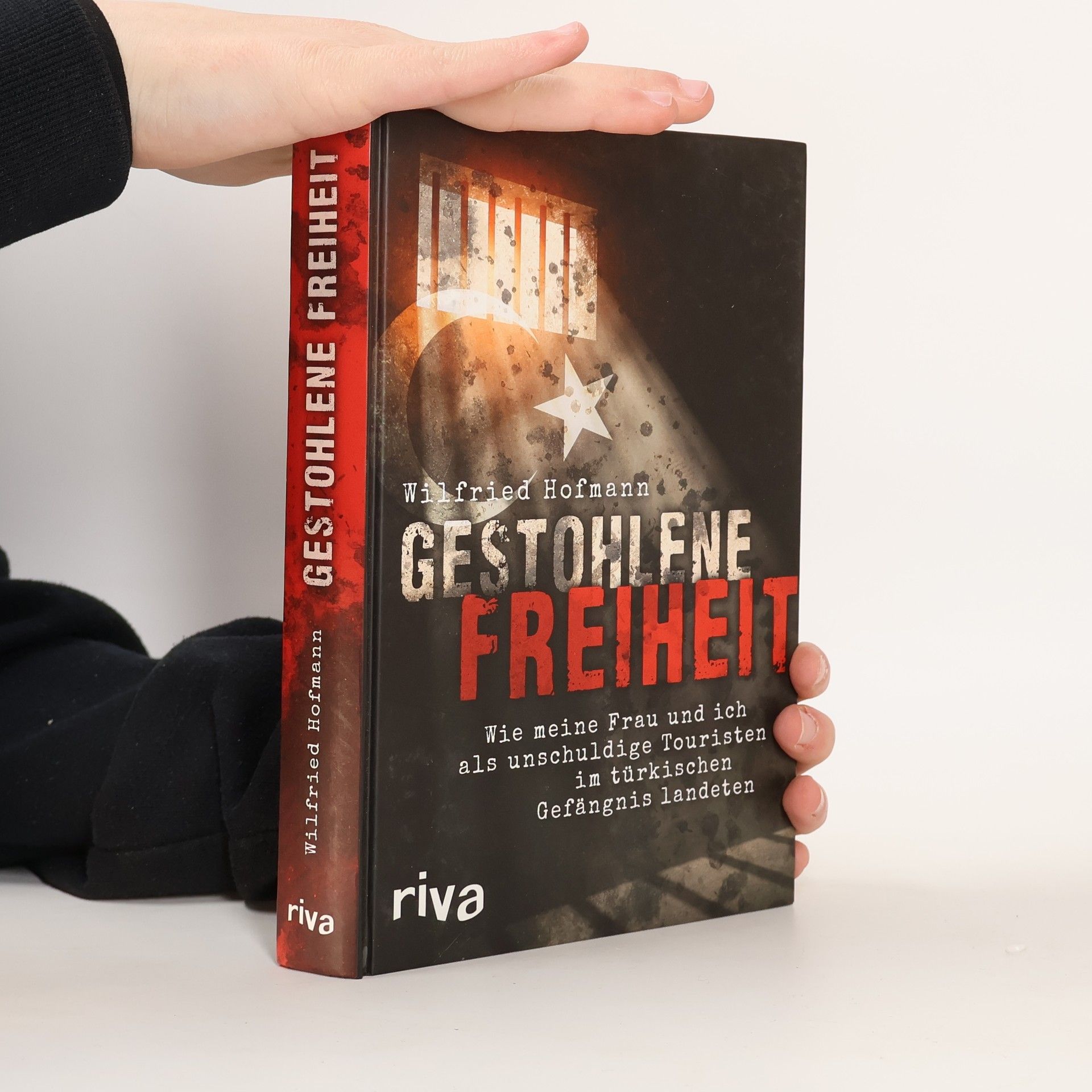 Wilfried Hofmann Gestohlene Freiheit