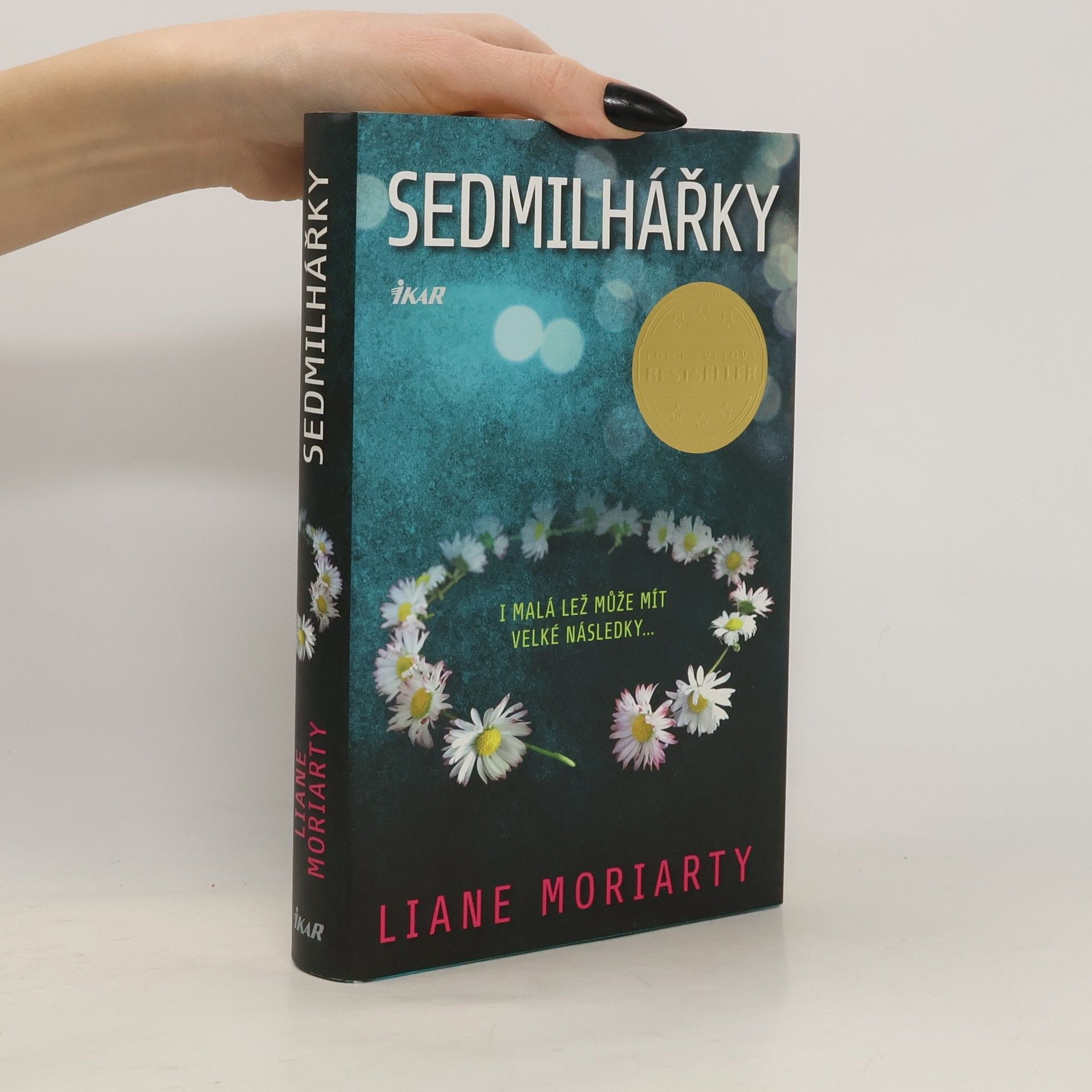 Liane Moriarty Sedmilhářky