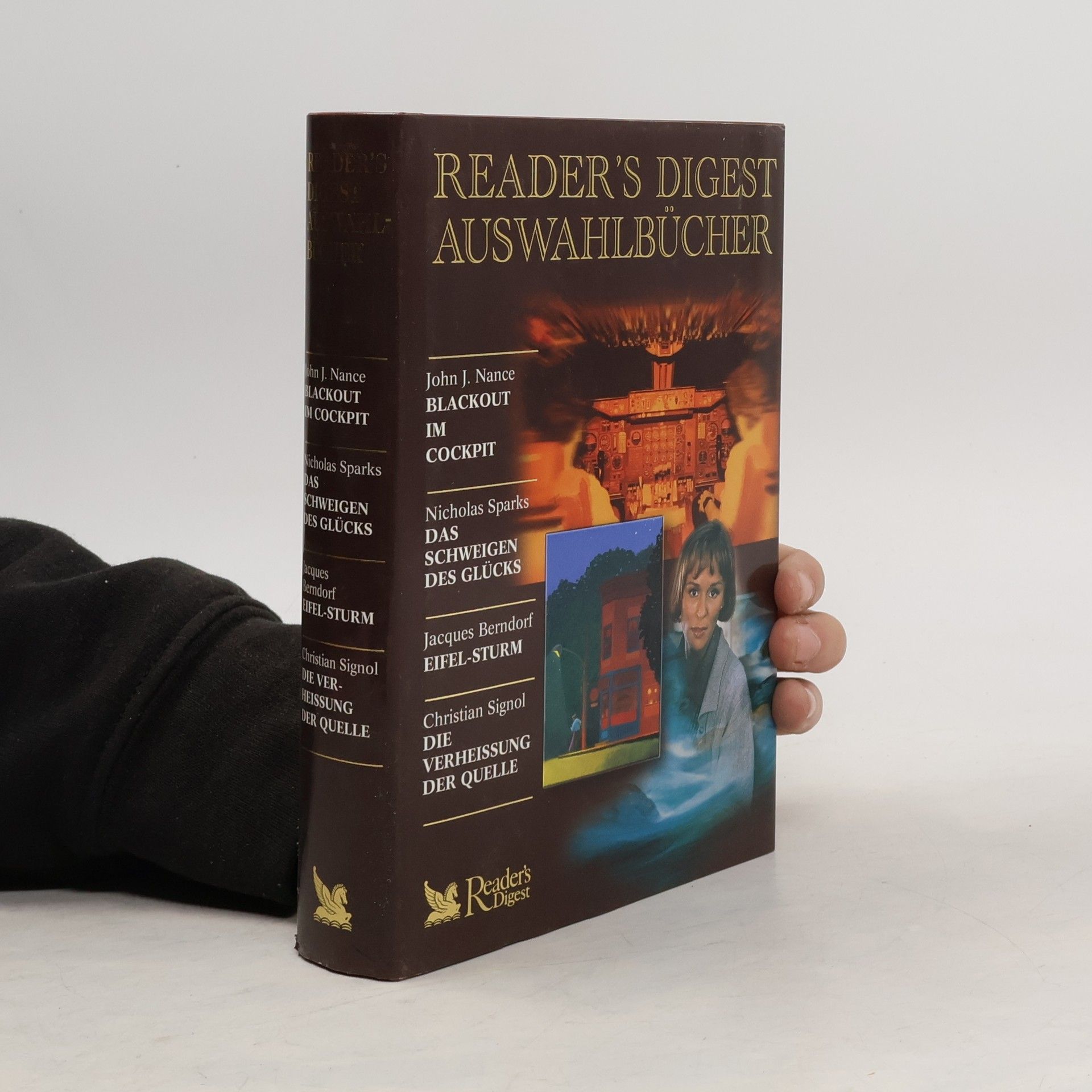 Nicholas Sparks Reader's Digest Auswahlbücher. Blackout im Cockpit. Das Schweigen des Glucks. Eifel-sturm. Die Verheissung der Quelle