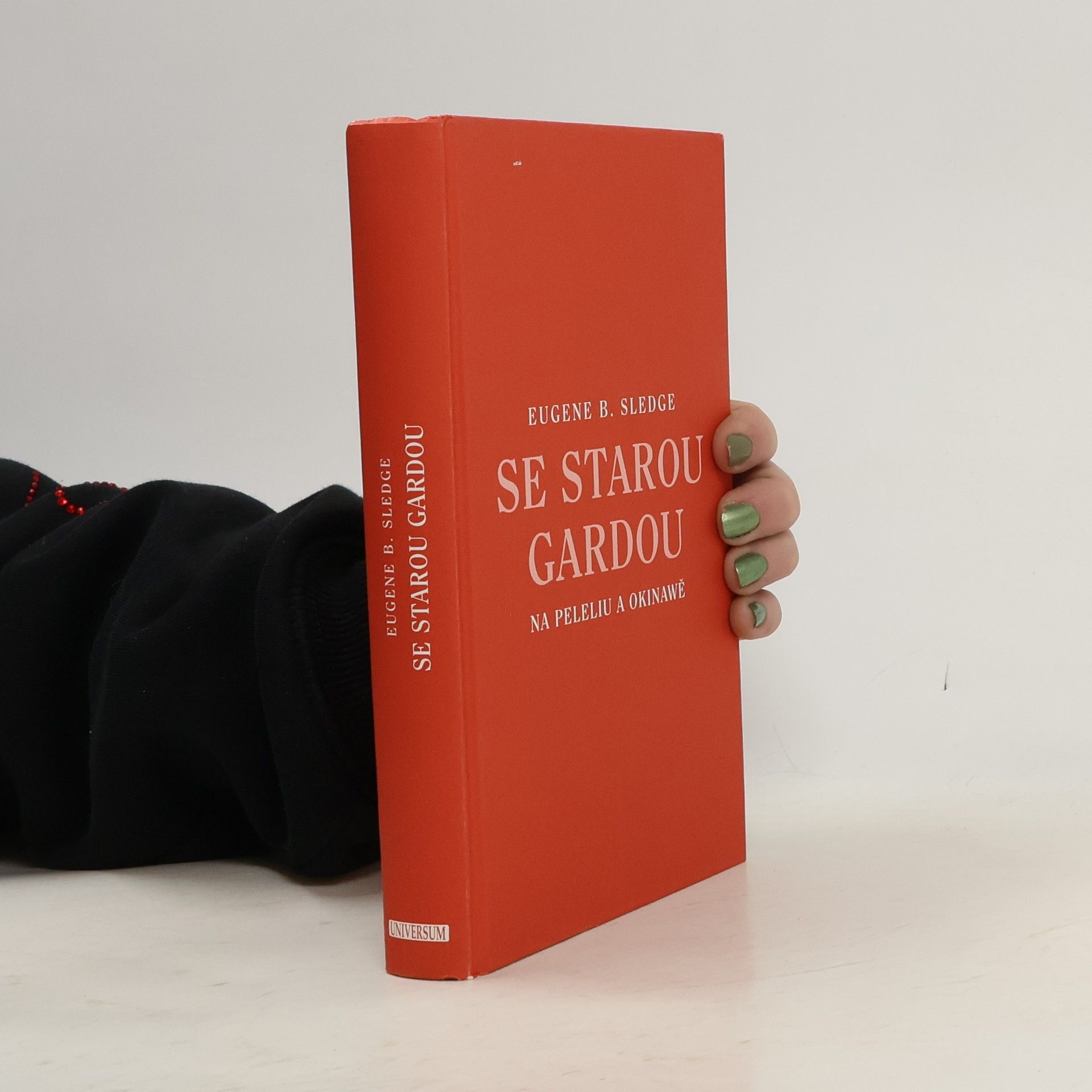 Eugene Sledge Se starou gardou na Peleliu a Okinawě