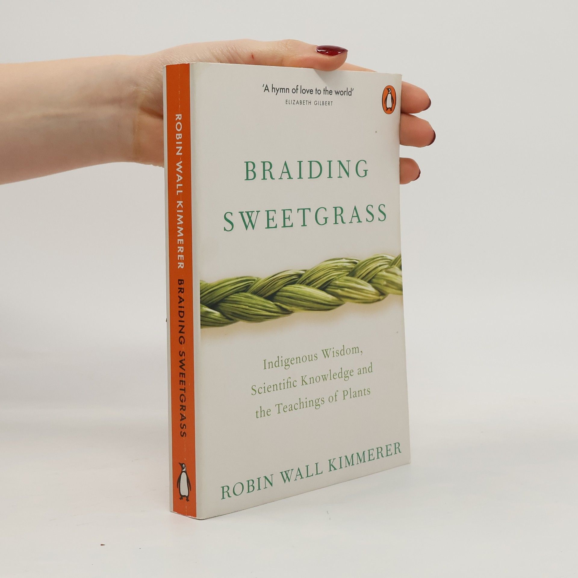 Robin Wall Kimmerer Braiding Sweetgrass
