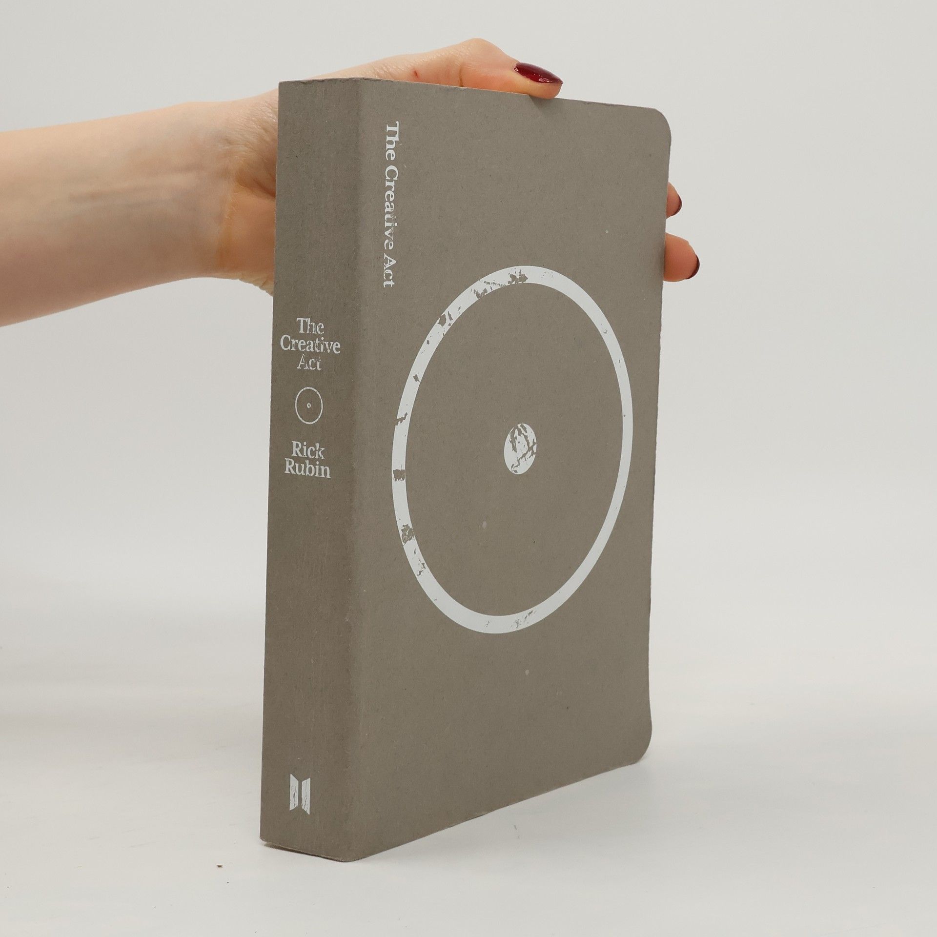 Frederick Jay Rubin The Creative Act: A Way of Being