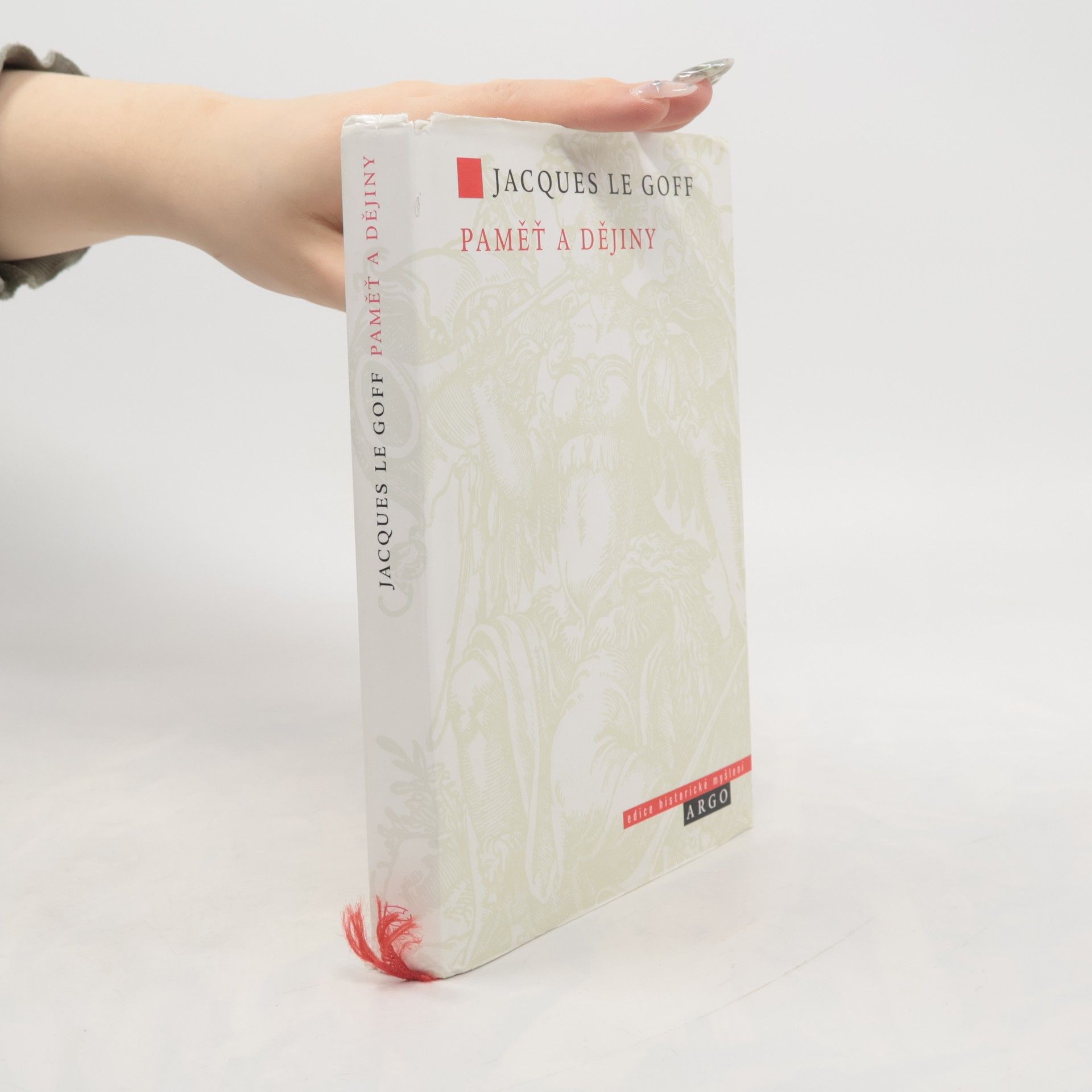 Jacques Le Goff Paměť a dějiny