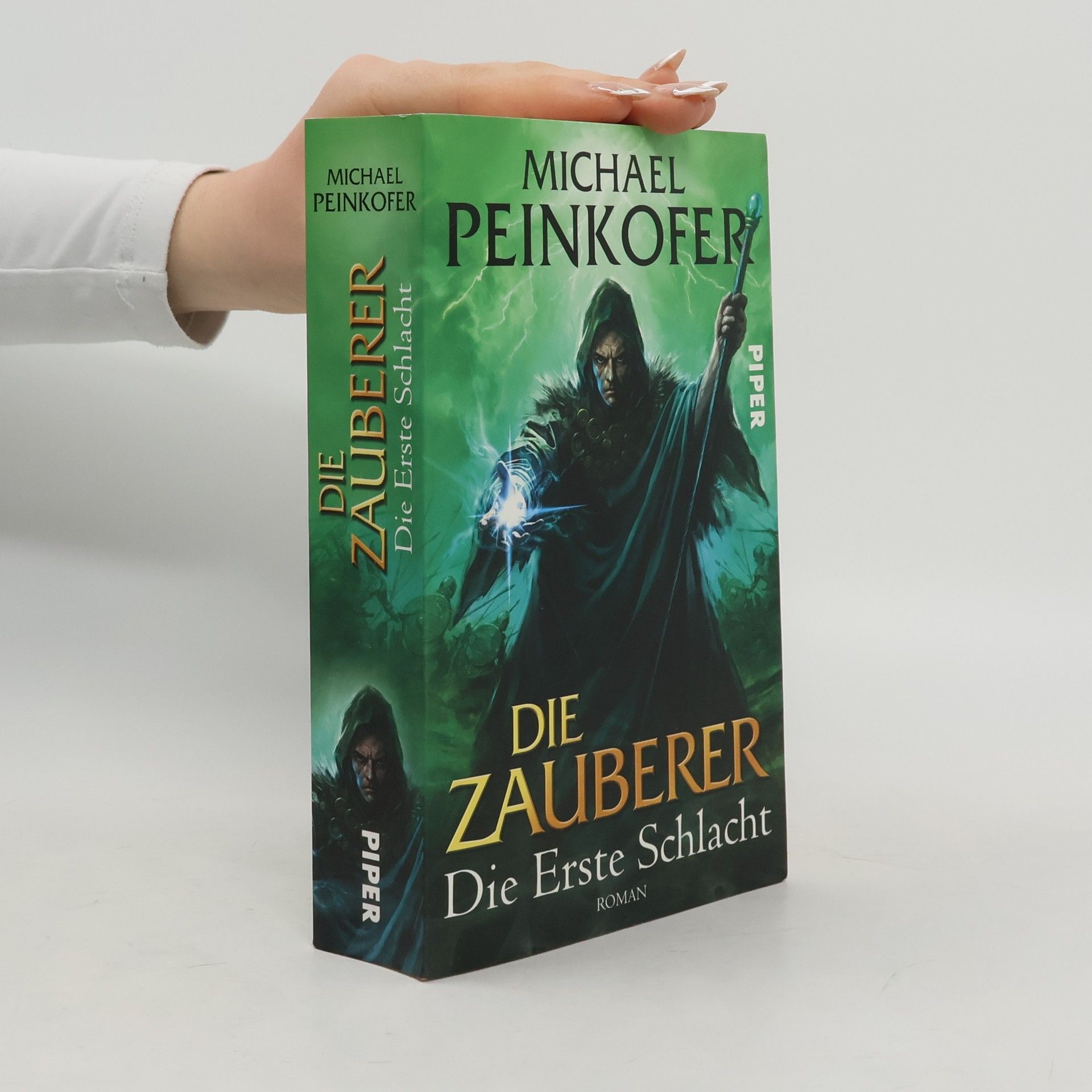 Michael Peinkofer Die Zauberer. Die erste Schlacht