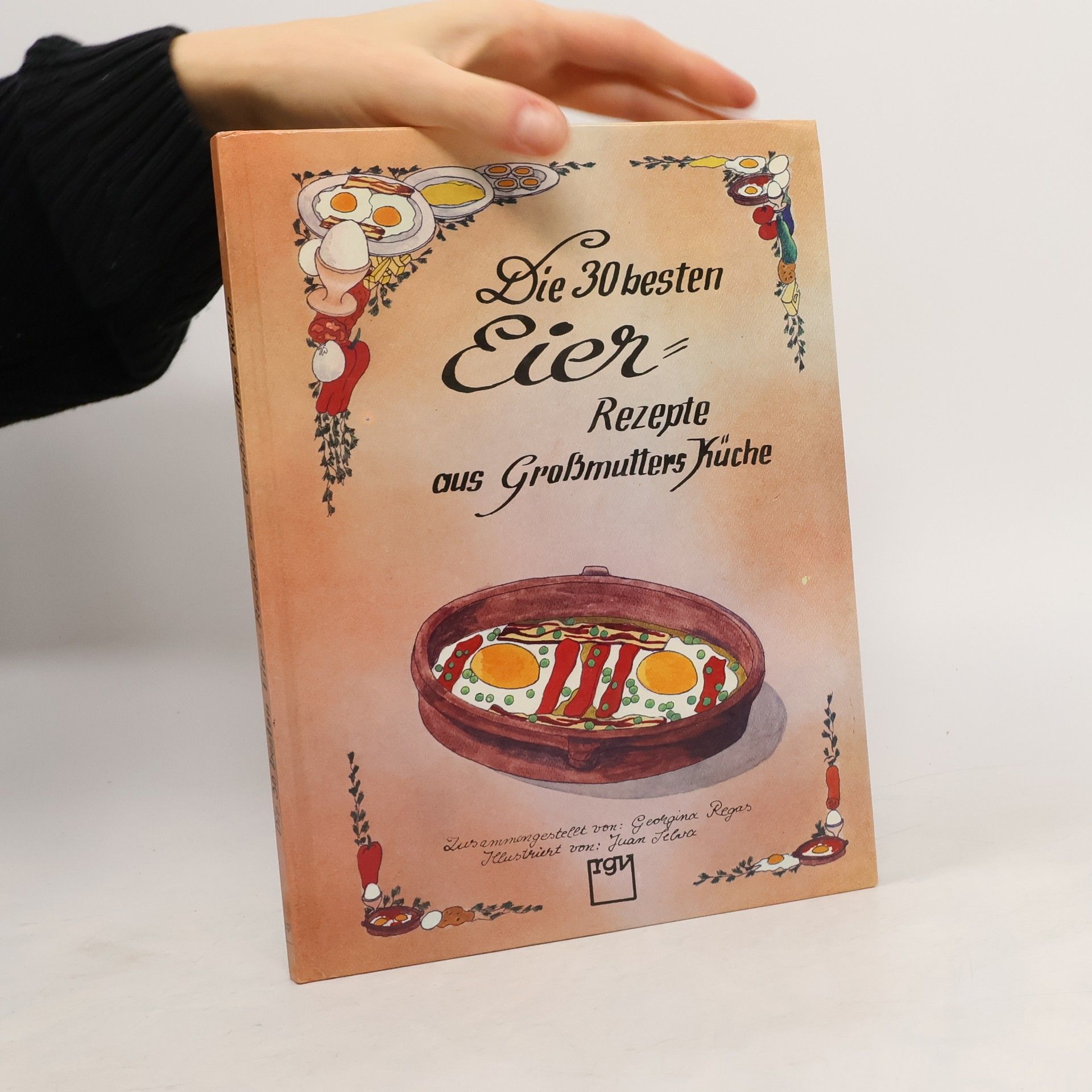 Collectif d'auteurs Die 30 besten Eier Rezepte aus Grossmutters Küche