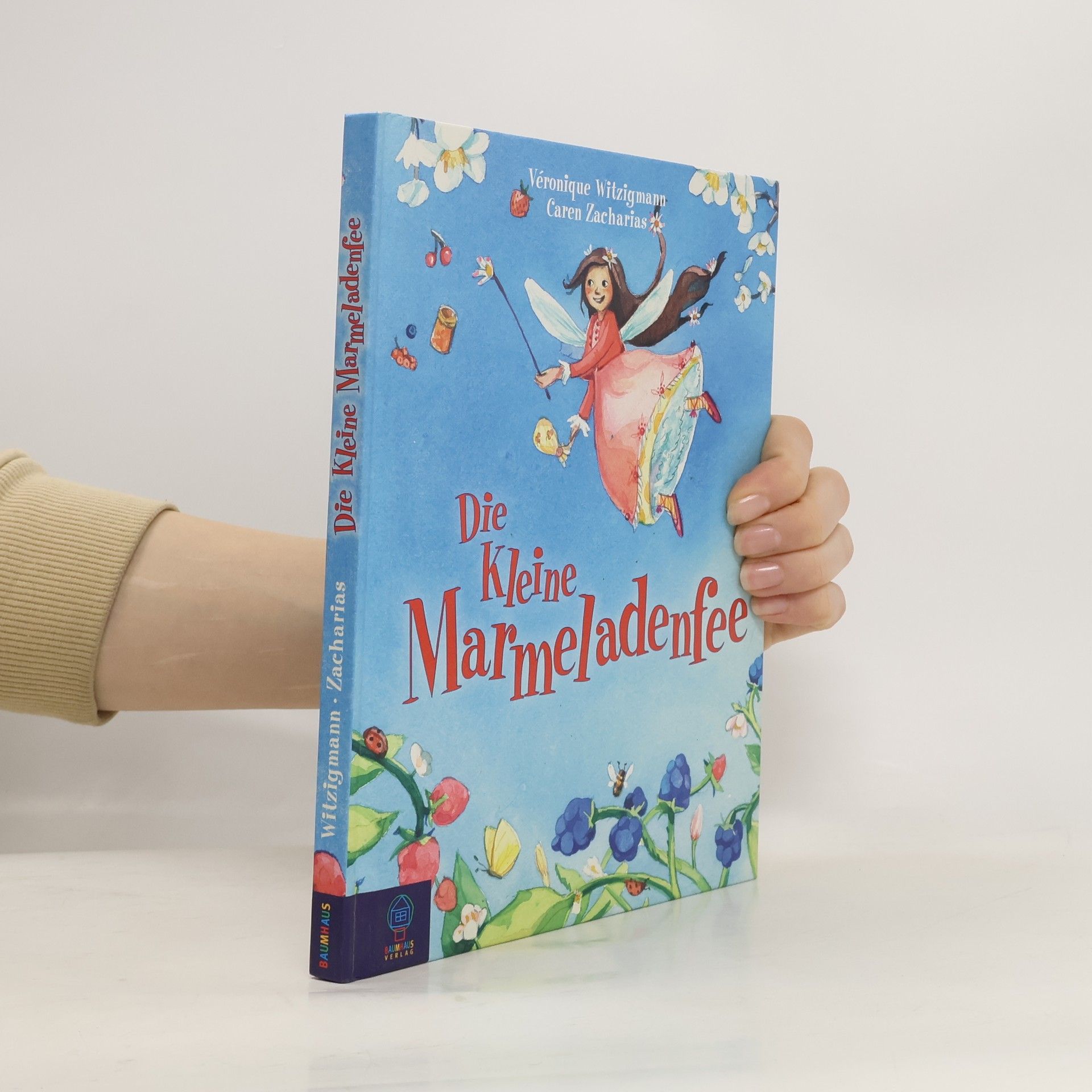 Véronique Witzigmann Die kleine Marmeladenfee