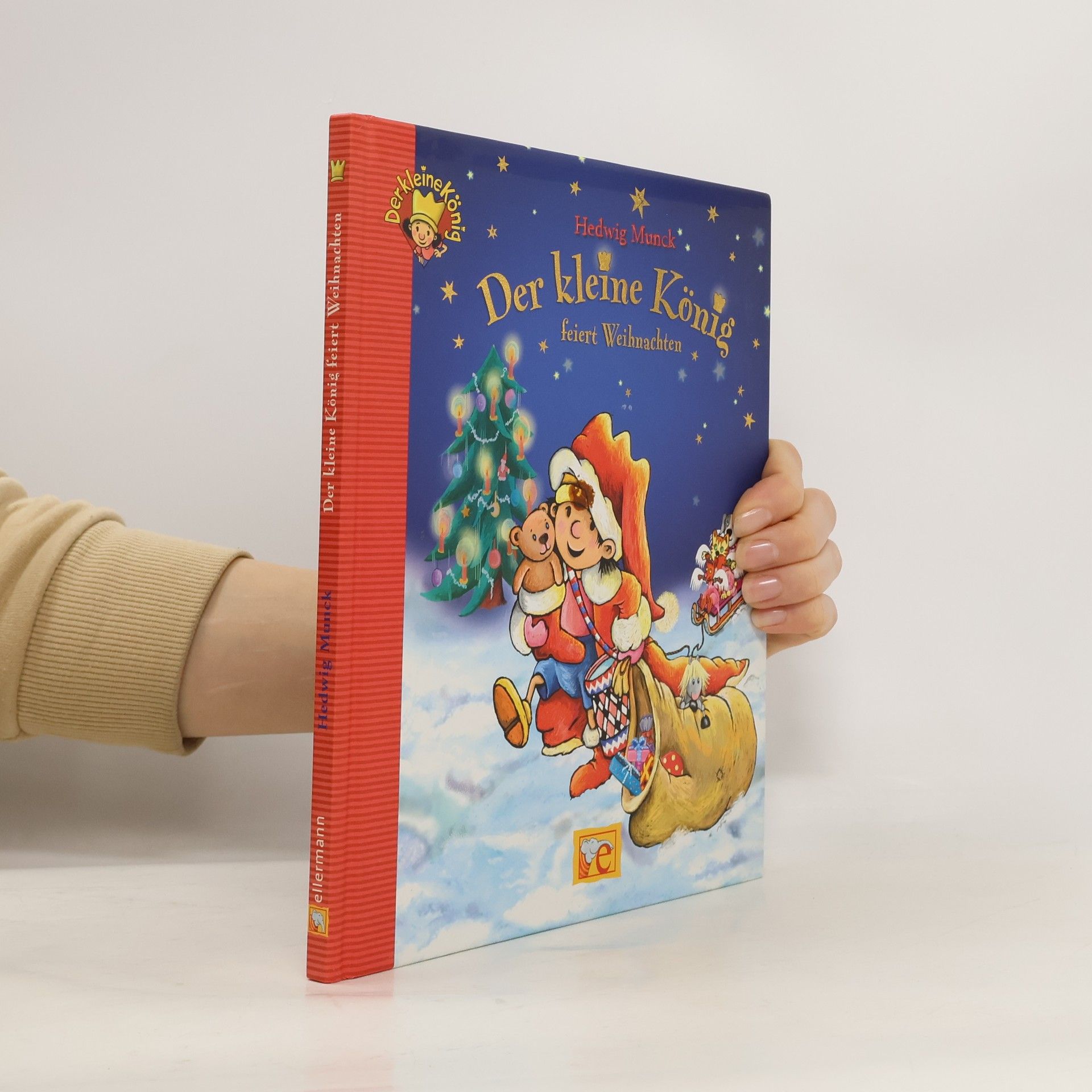Hedwig Munck Der kleine König feiert Weihnachten
