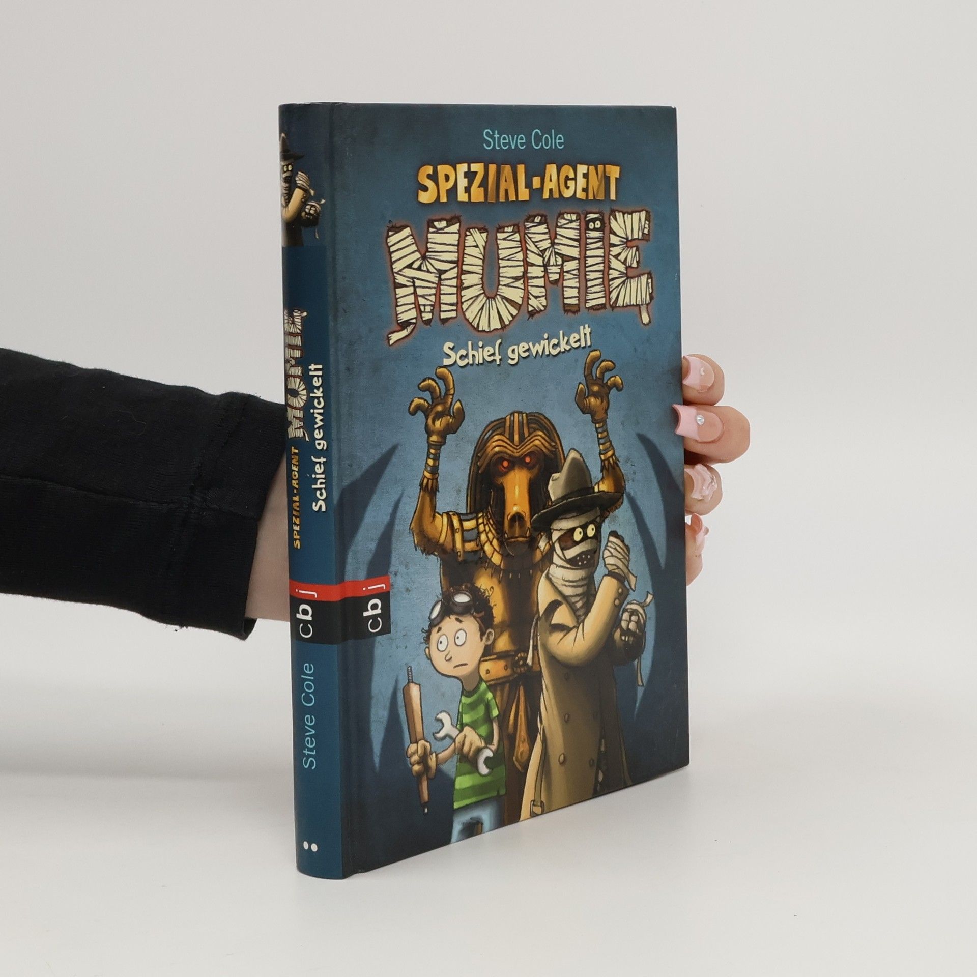 Steve Cole Spezial-Agent Mumie - schief gewickelt