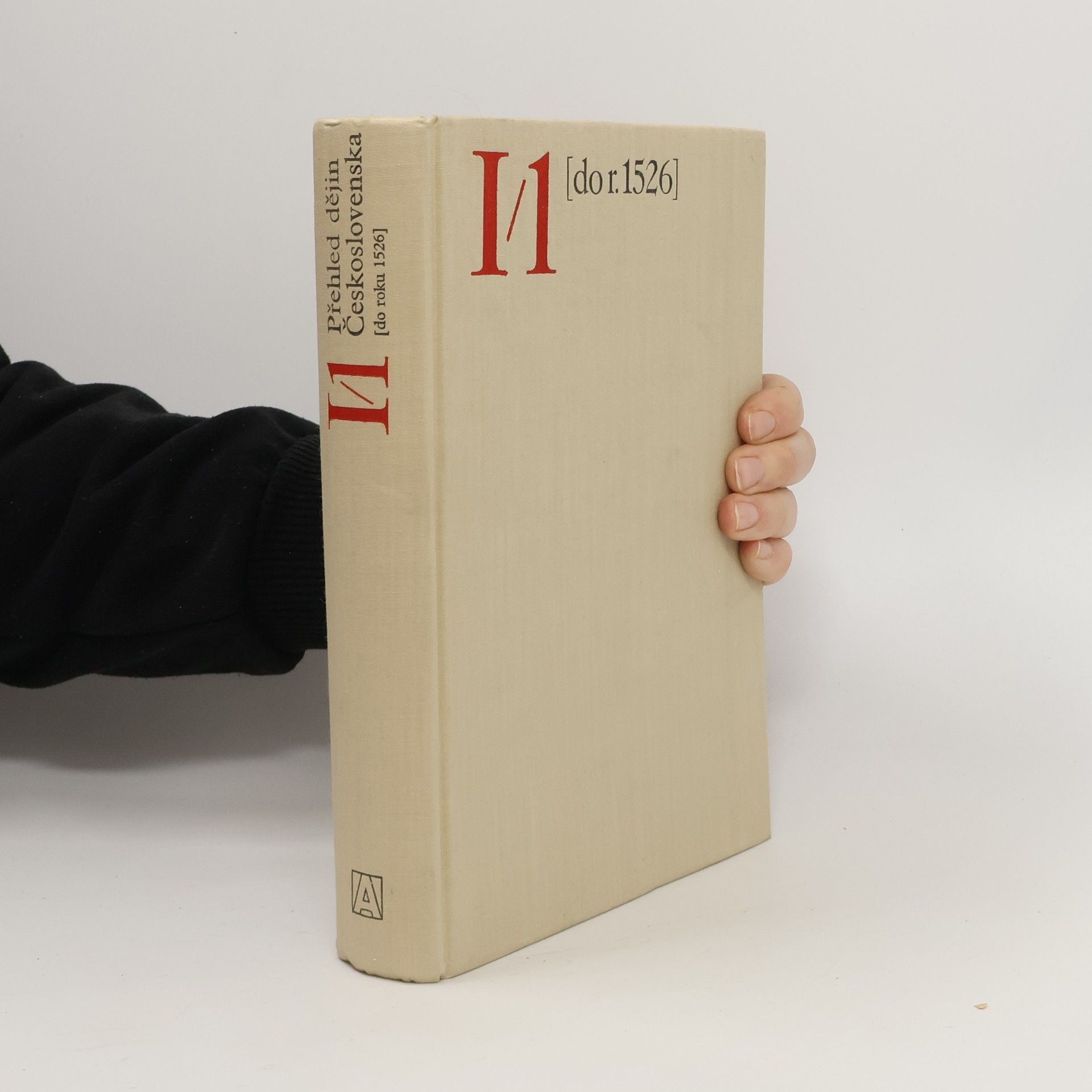 Josef Janáček Přehled dějin Československa I/1 do r. 1526