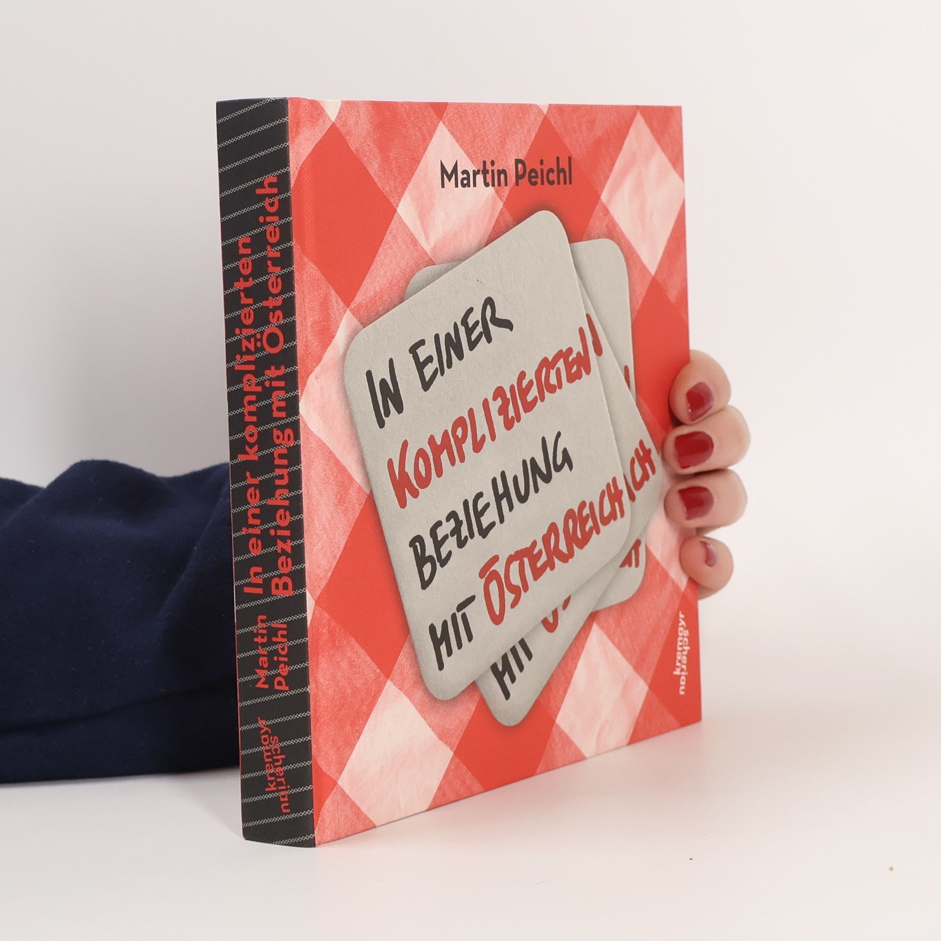 Martin Peichl In einer komplizierten Beziehung mit Österreich. Bierdeckelgeschichten