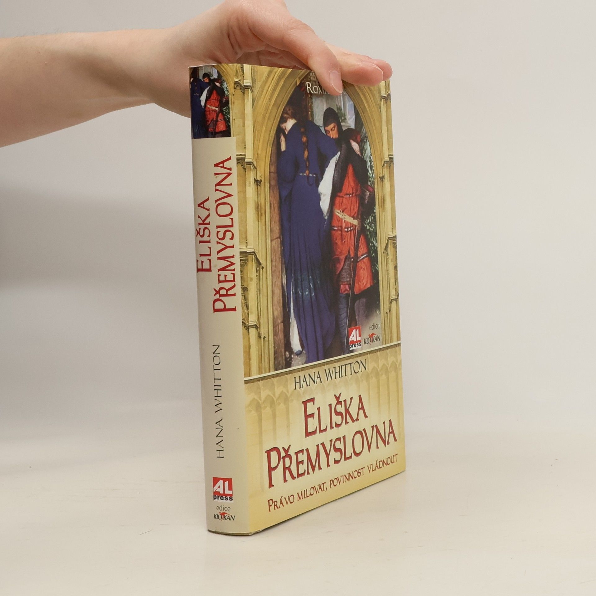 Hana Parkánová-Whitton Eliška Přemyslovna. Právo milovat, povinnost vládnout