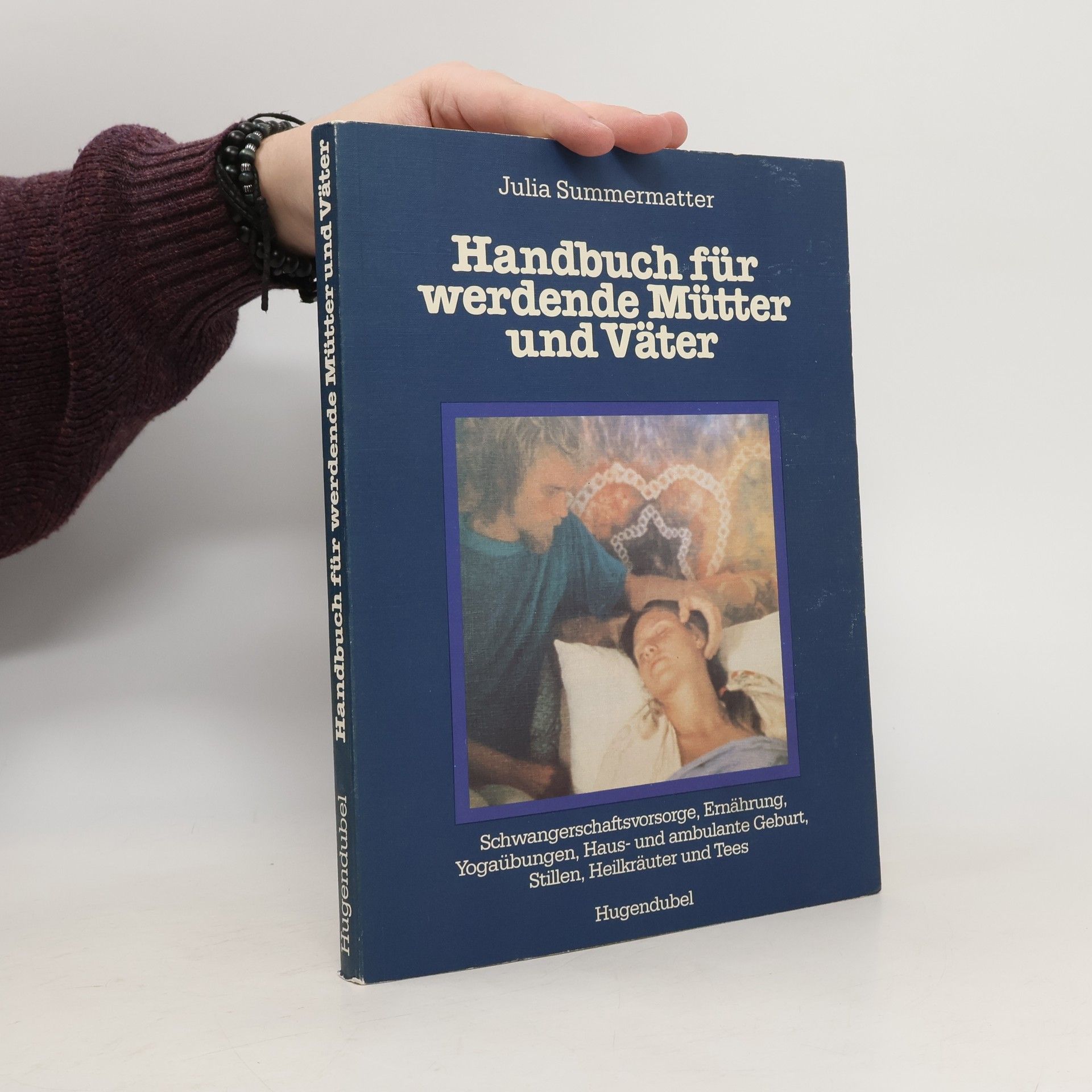 Julia Summermatter Handbuch für werdende Mütter & Väter