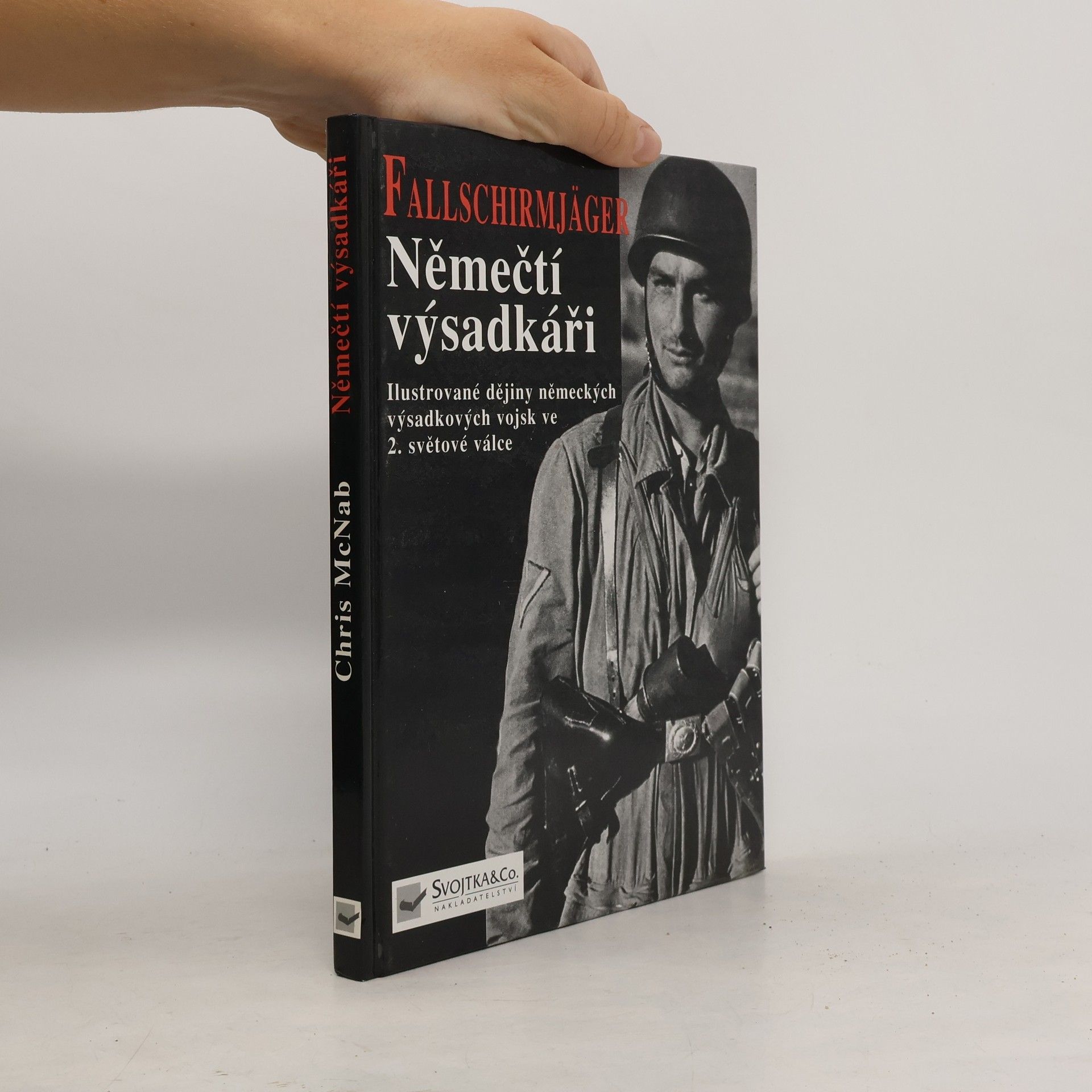 Chris McNab Němečtí výsadkáři. Ilustrované dějiny německých výsadkářů ve 2. světové válce