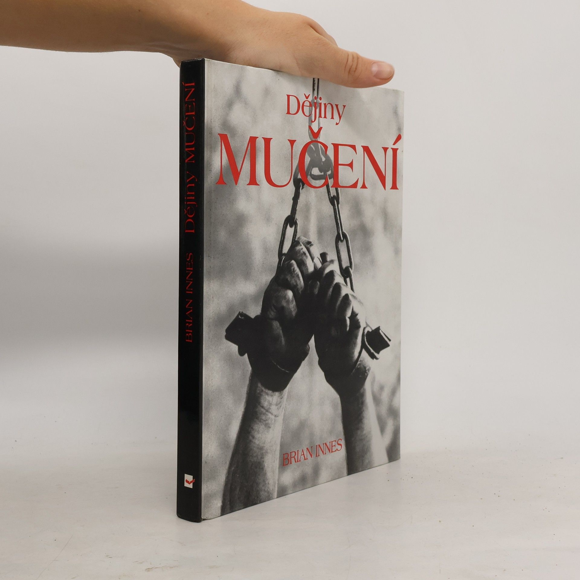 Brian Innes Dějiny mučení