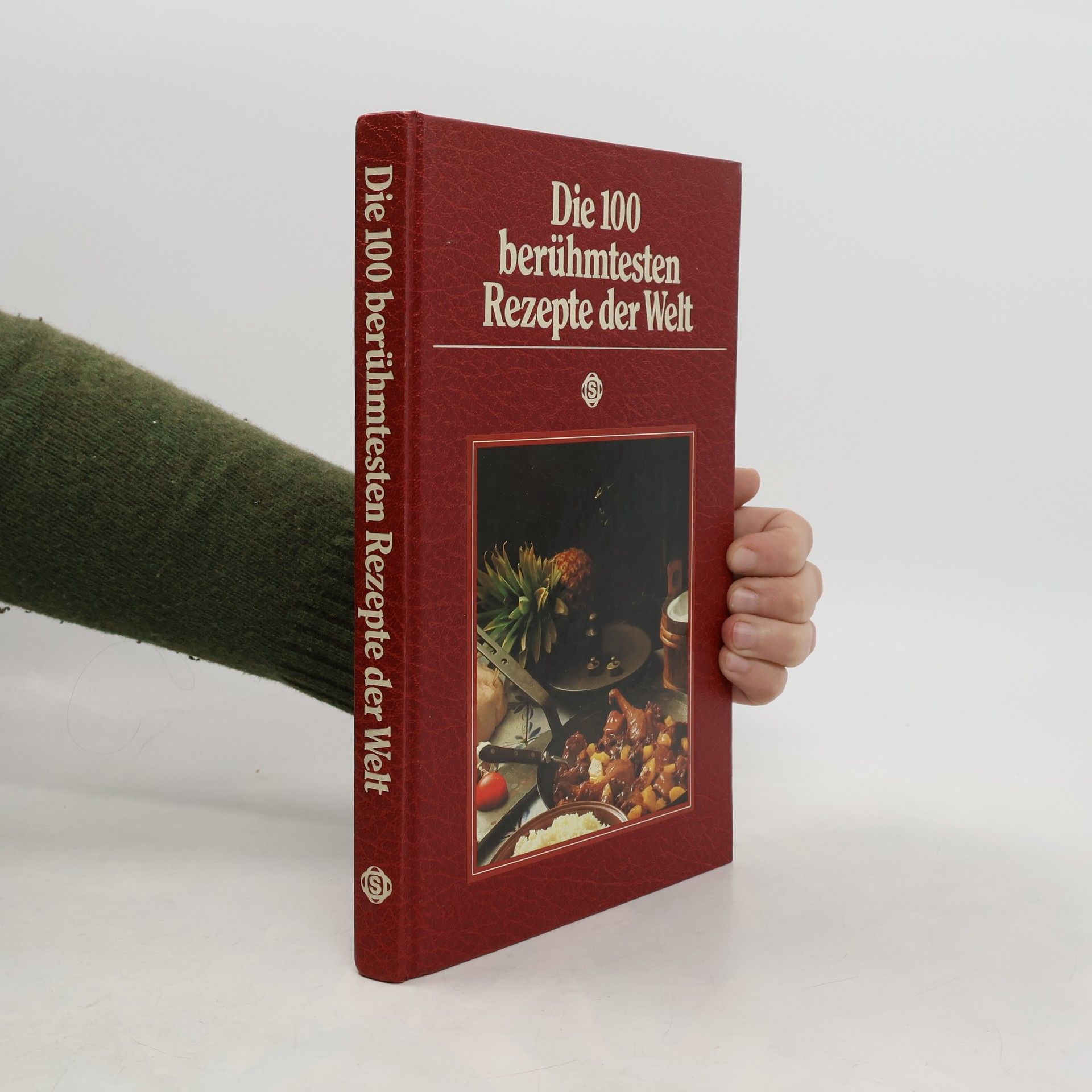 AA.VV. Die 100 berühmtesten Rezepte der Welt