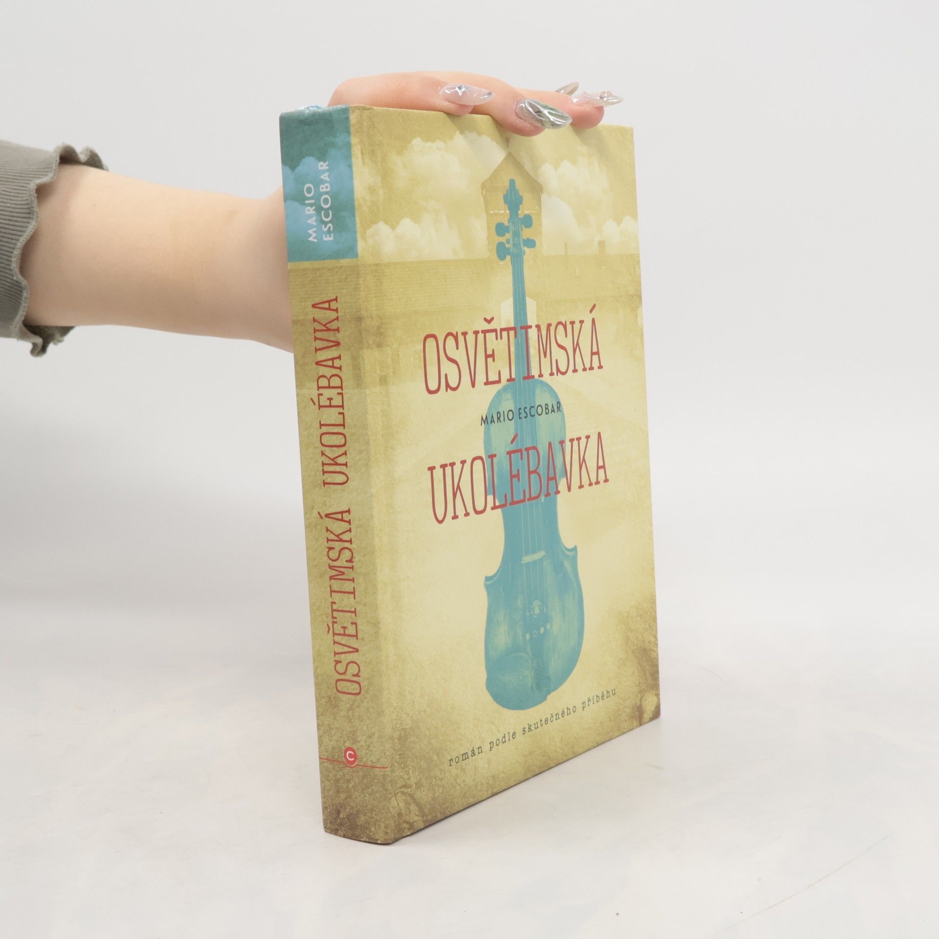 Mario Escobar Osvětimská ukolébavka