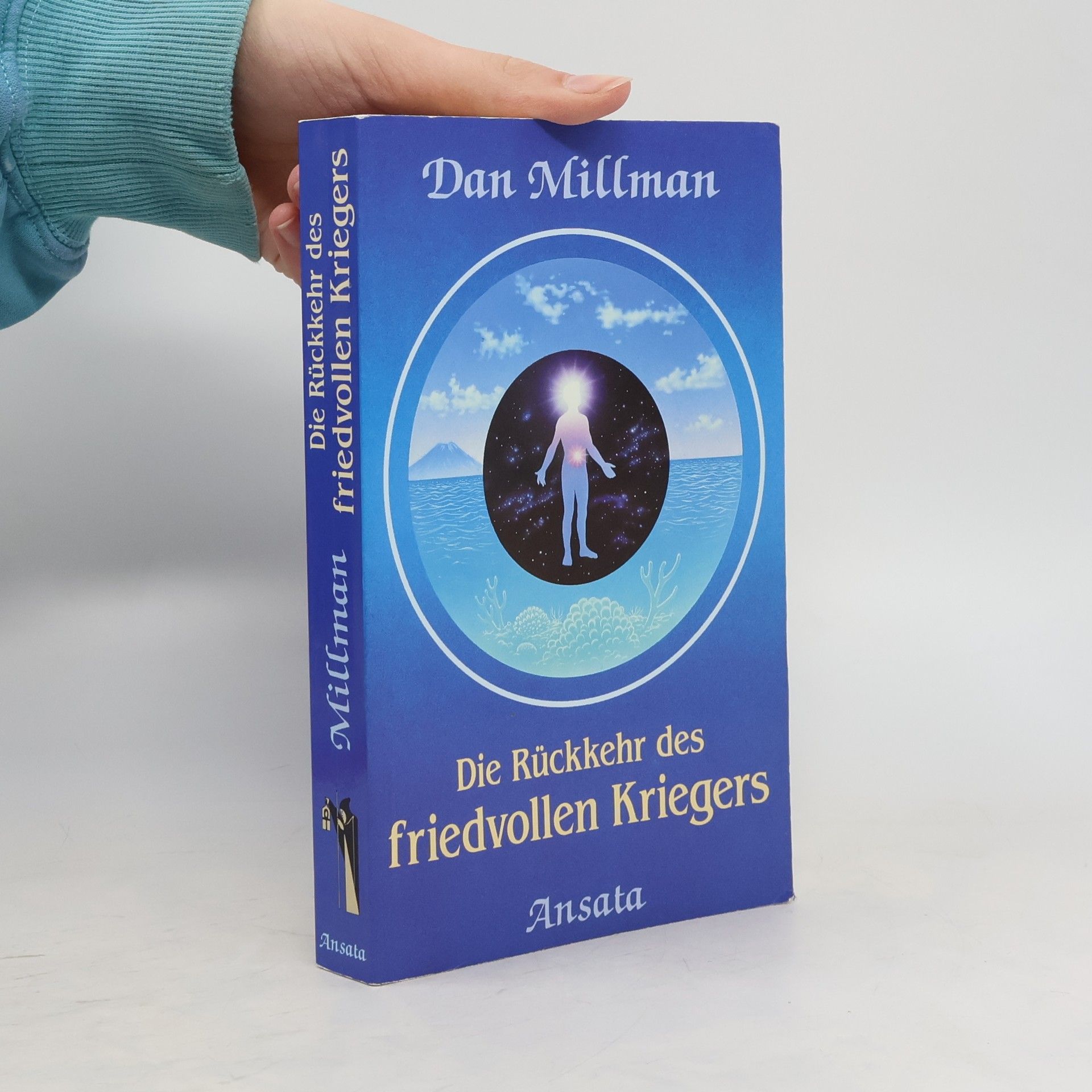 Dan Millman Die Rückkehr des friedvollen Kriegers.