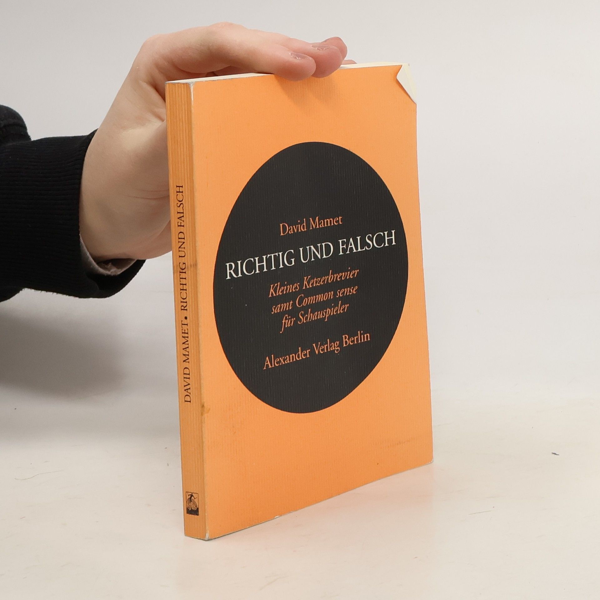 David Mamet Richtig und Falsch