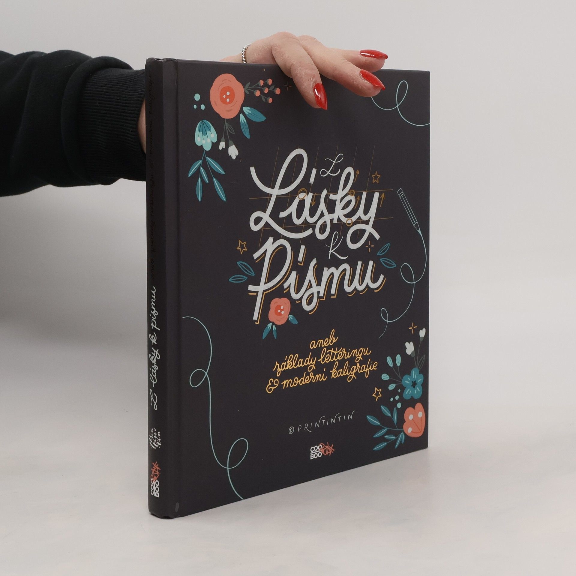 Kateřina Engelová Z lásky k písmu, aneb, Základy letteringu & moderní kaligrafie