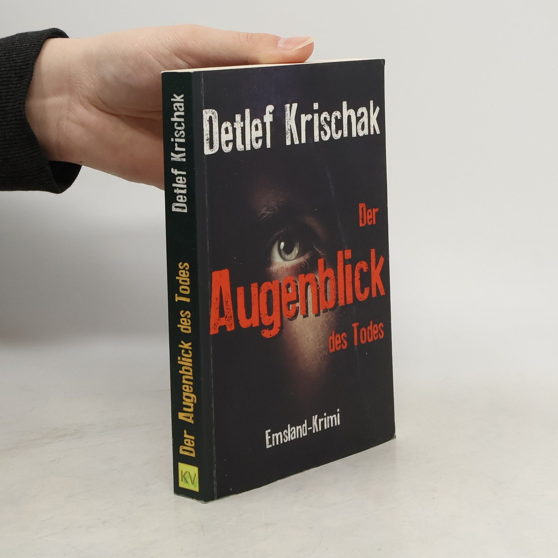 Detlef Krischak Emsland-Krimi: Der Augenblick des Todes