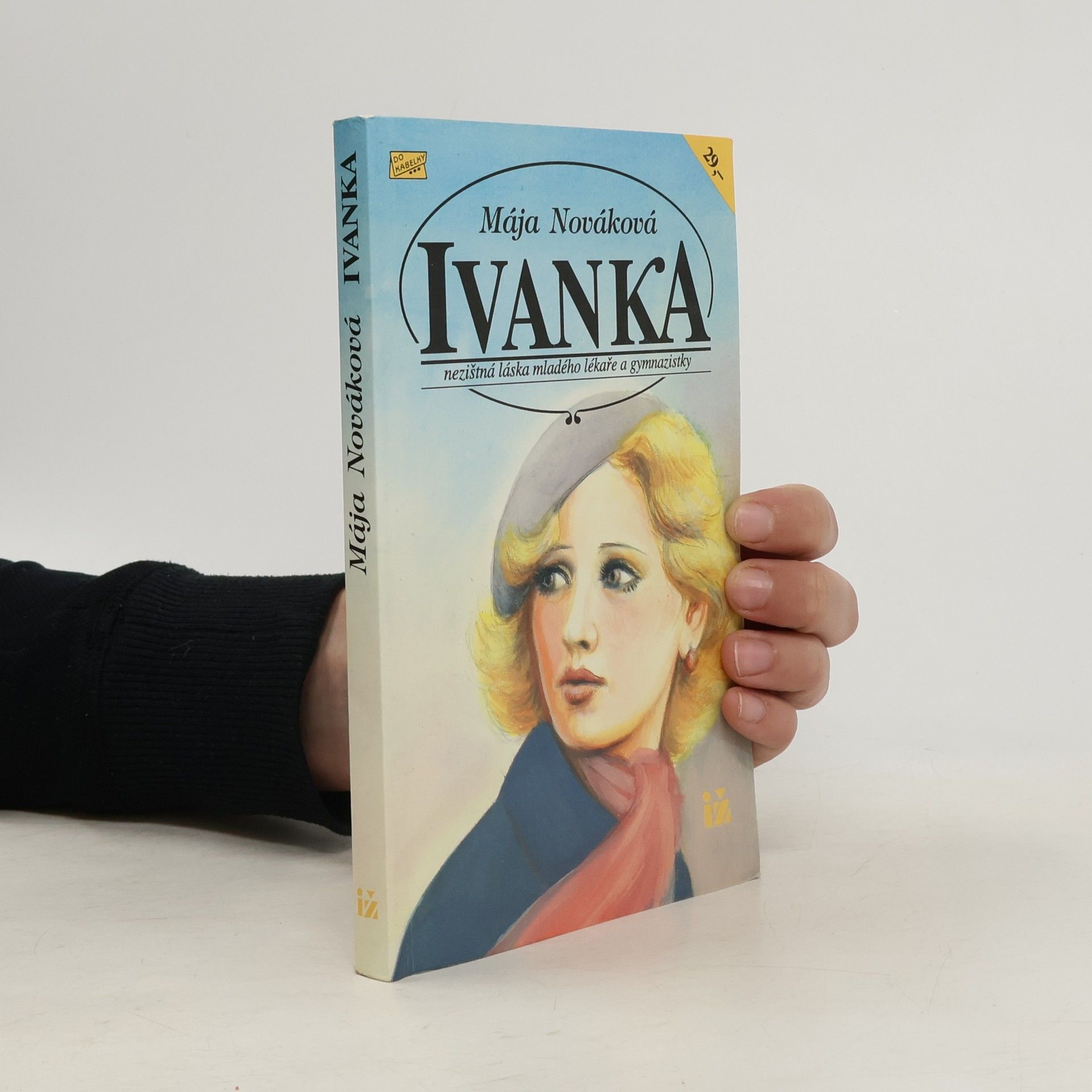 Mája Nováková Ivanka : Nezištná láska mladého lékaře a gymnazistky