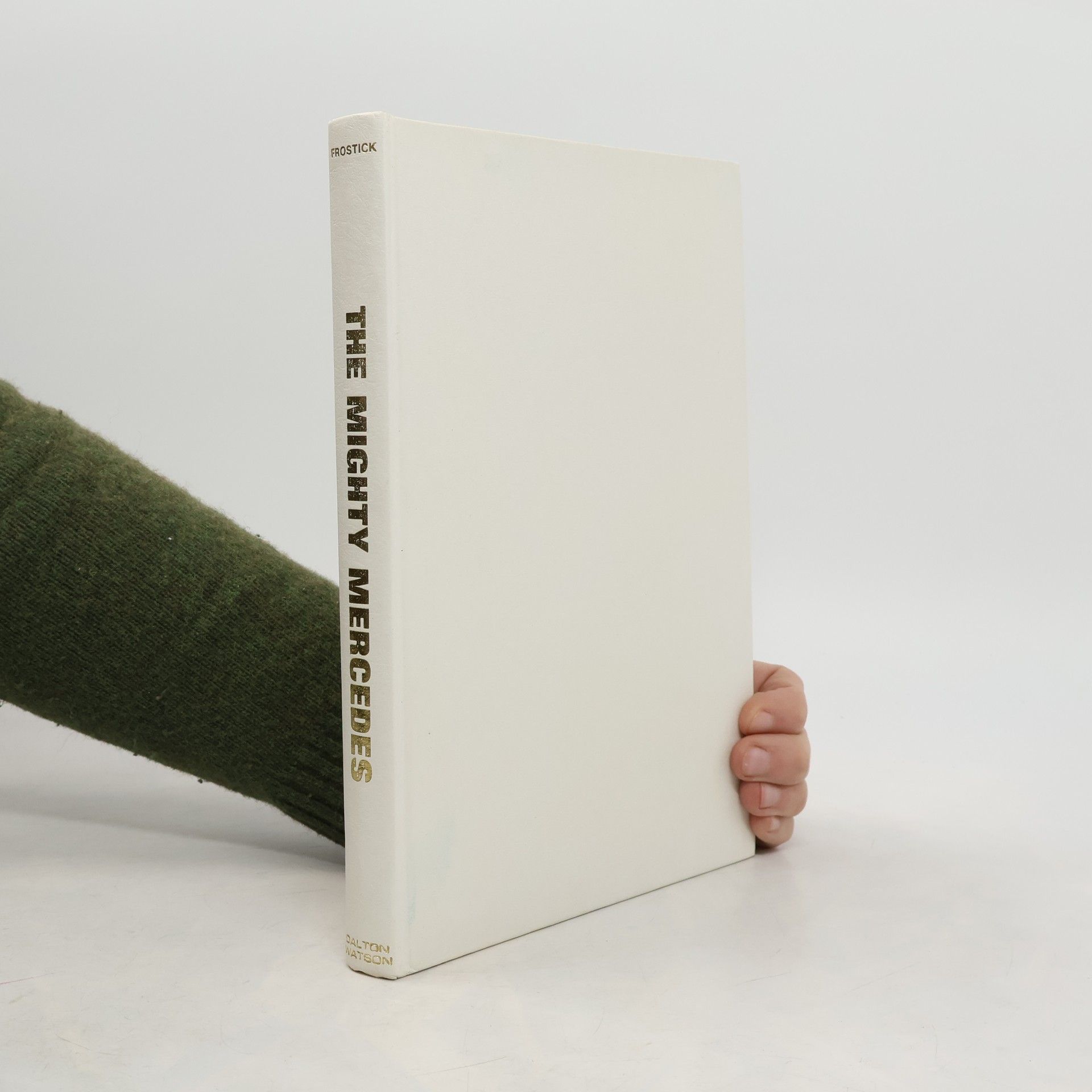 Michael Frostick The Mighty Mercedes