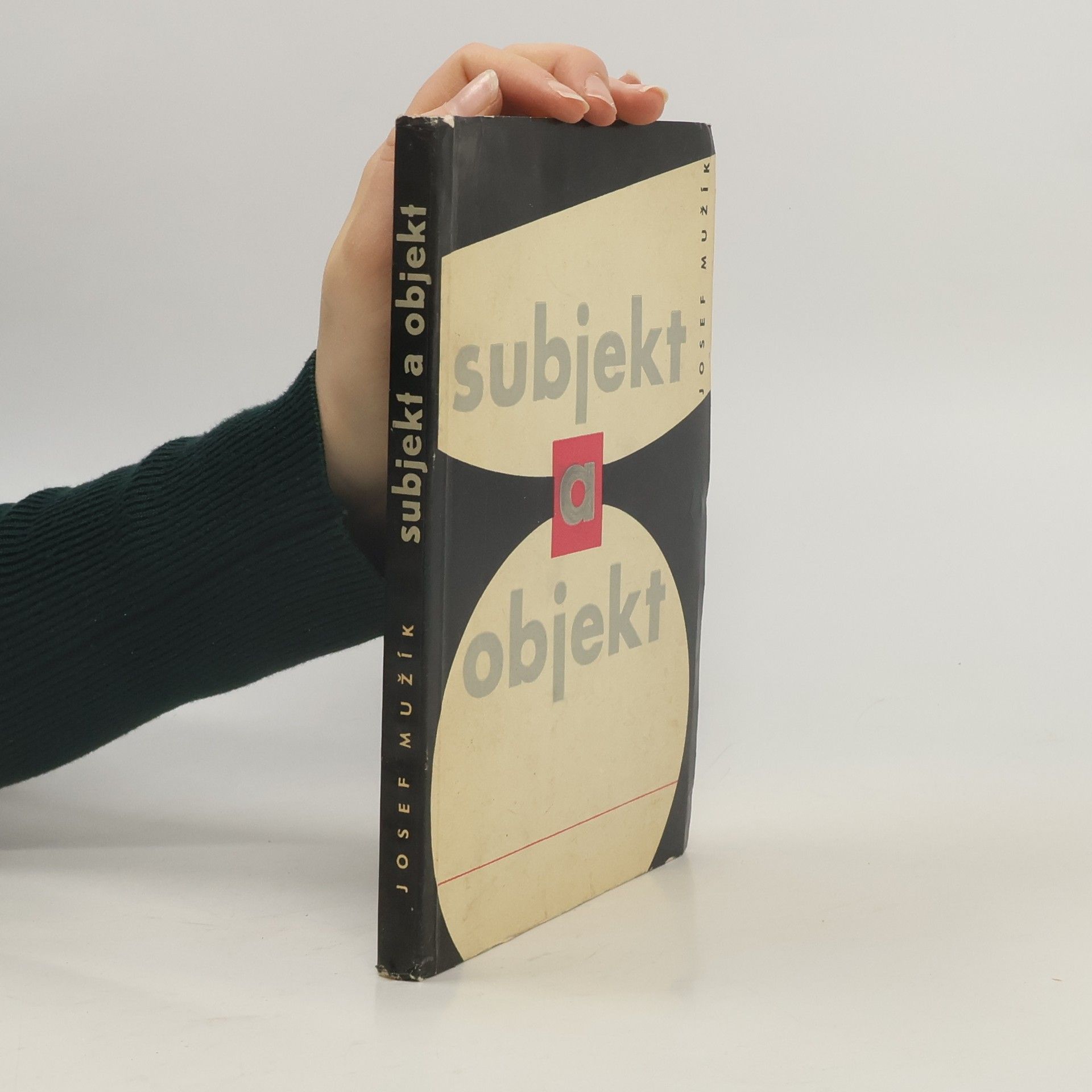Josef Mužík Subjekt a objekt