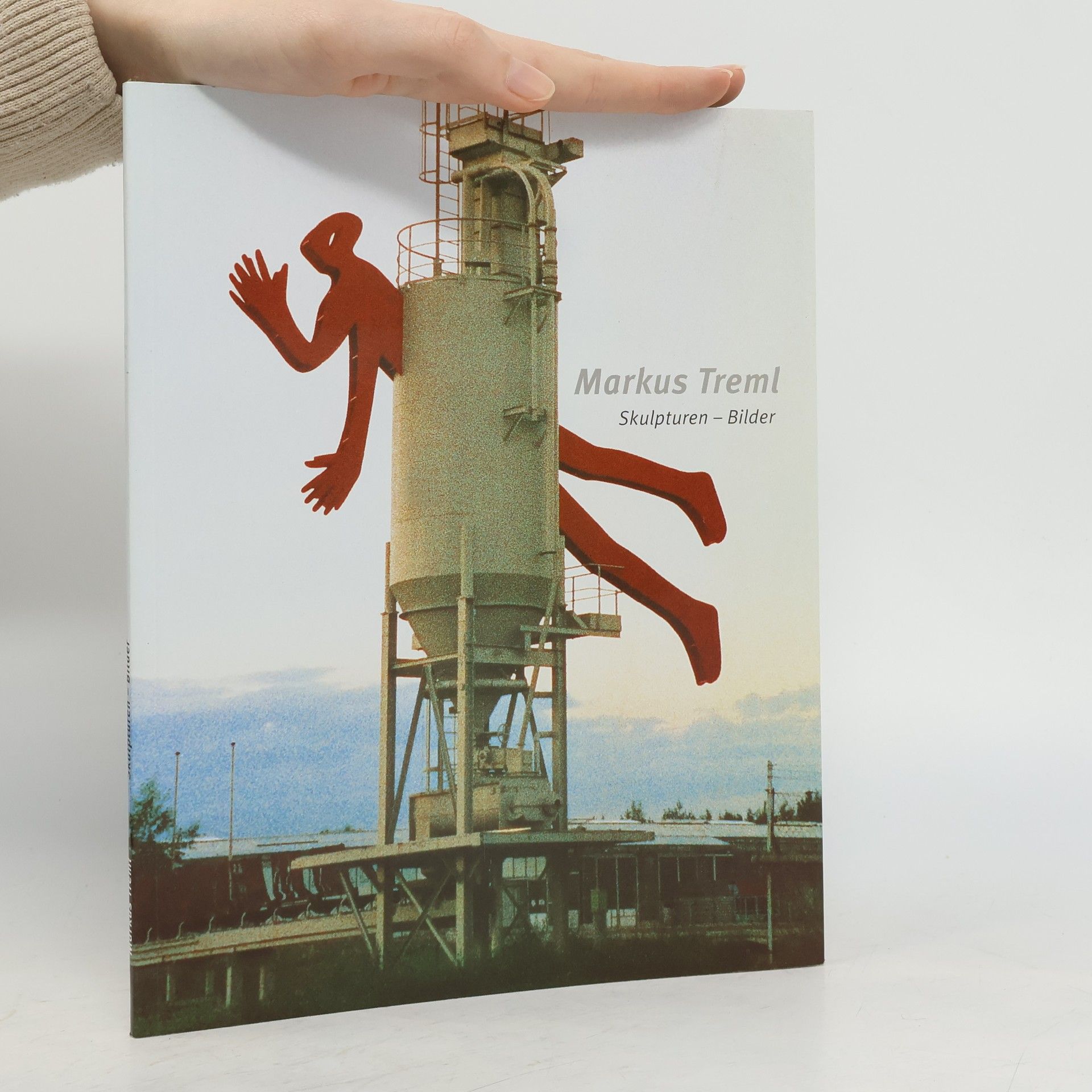 Markus Treml Markus Treml. Skulpturen - Bilder