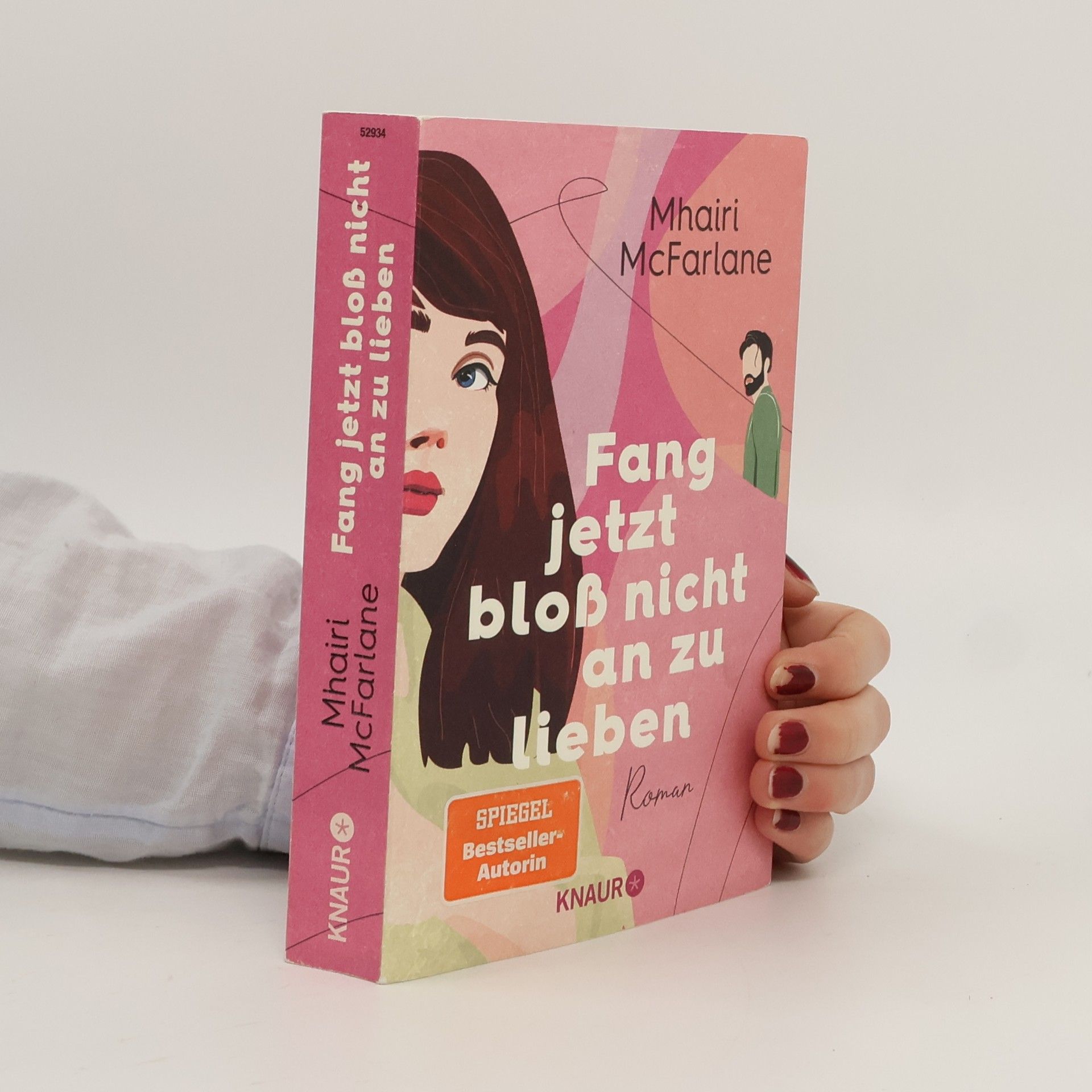 Mhairi McFarlane Fang jetzt bloß nicht an zu lieben