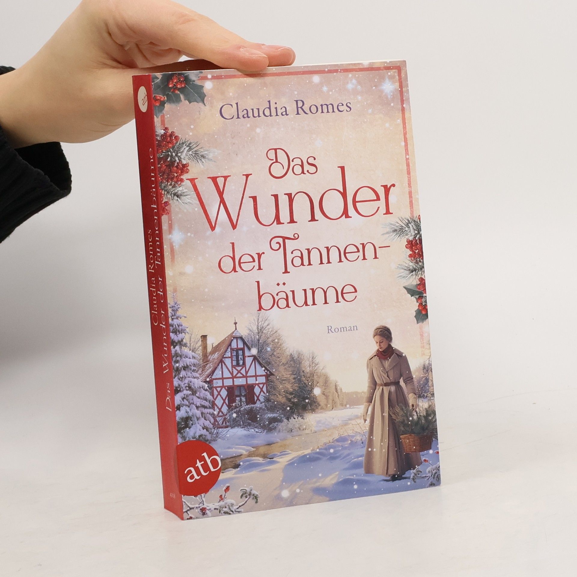 Claudia Romes Das Wunder der Tannenbäume