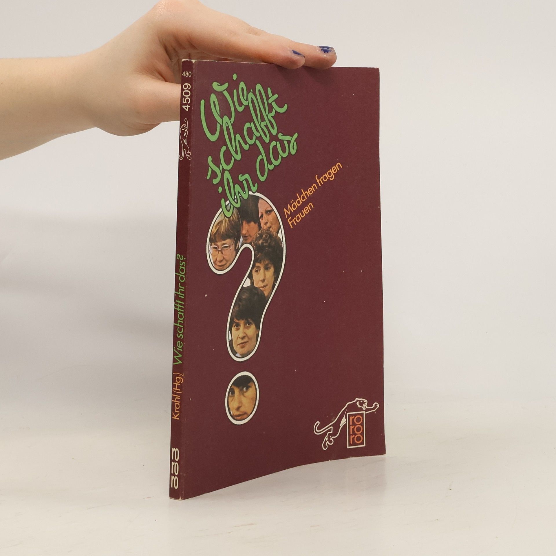 Gisela Krahl Wie schafft ihr das?