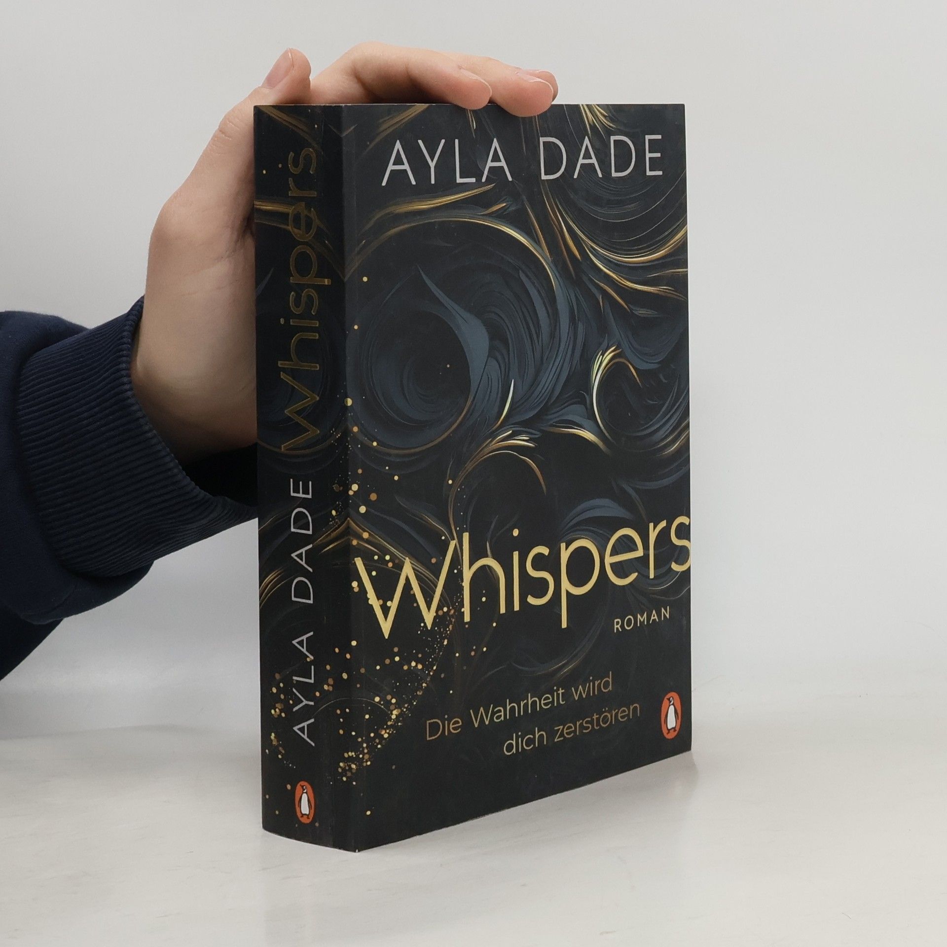 Ayla Dade WHISPERS. Die Wahrheit wird dich zerstören