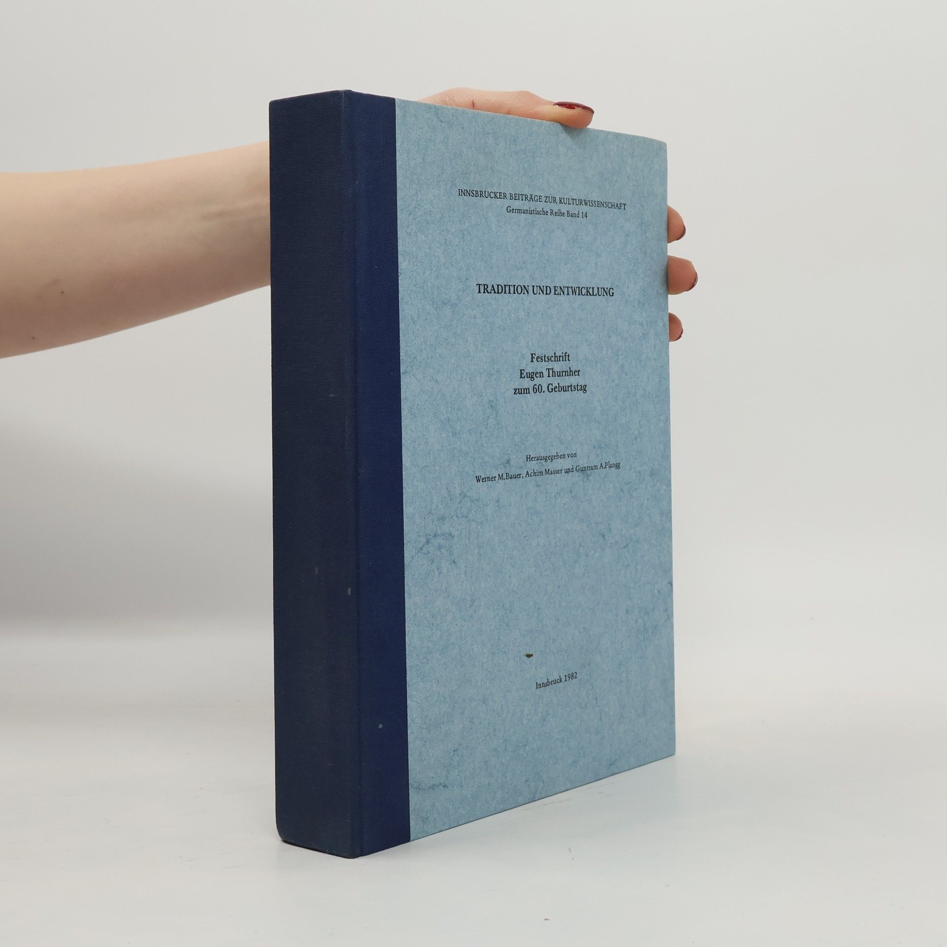 Innsbrucker Beiträge zur Kulturwissenschaft - Germanistische Reihe - 14: Tradition und Entwicklung