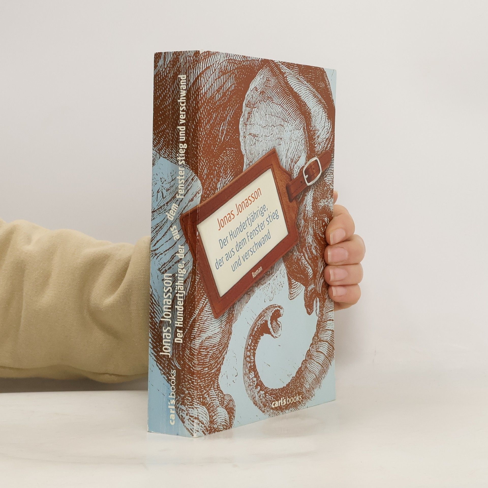 Jonas Jonasson Der Hundertjährige, der aus dem Fenster stieg und verschwand