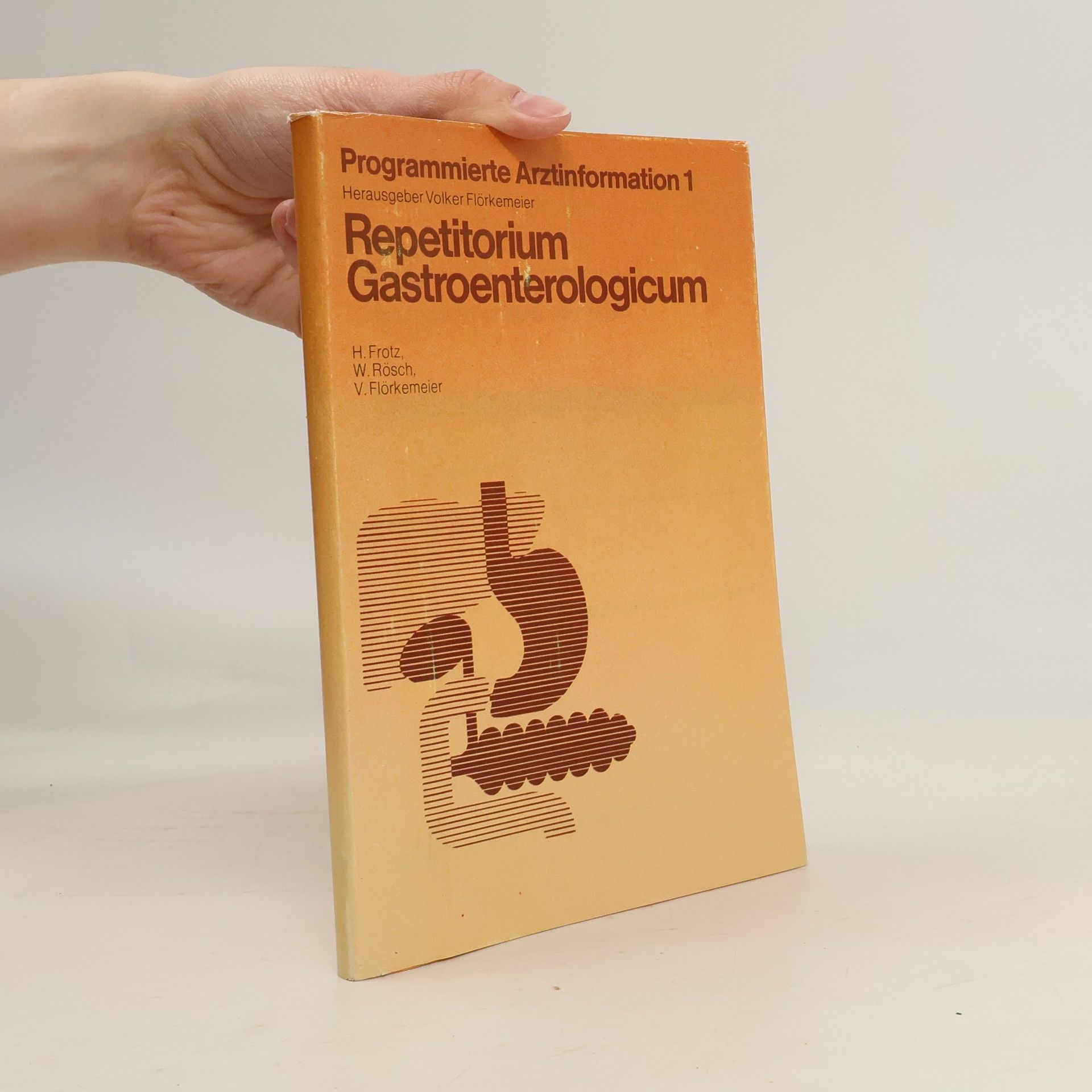 Programmierte Arztinformation - 1: Repetitorium Gastroenterologicum